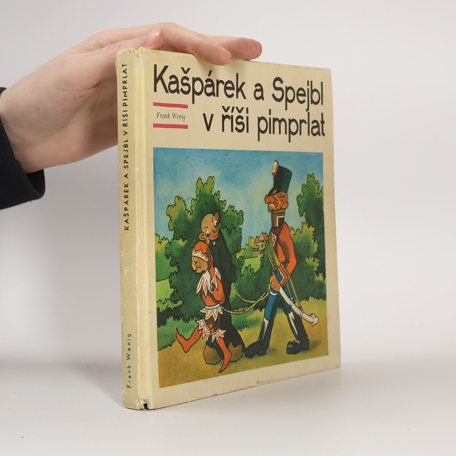 Frank Wenig Kašpárek a Spejbl v říši pimprlat