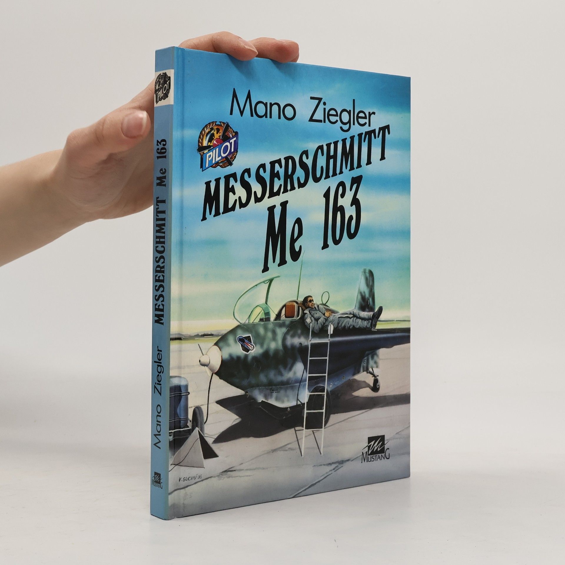 Mano Ziegler Messerschmitt Me 163