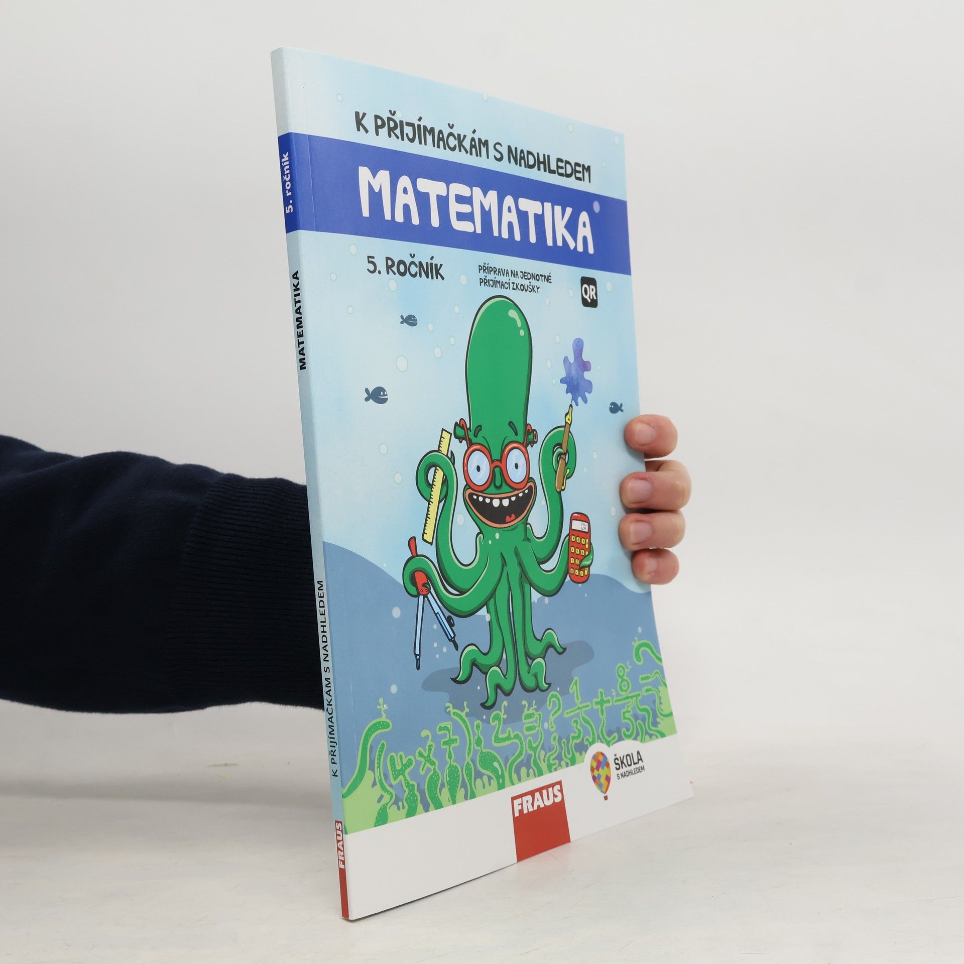 Hana Kuřítková K přijímačkám s nadhledem : příprava na jednotné přijímací zkoušky : matematika : 5. ročník