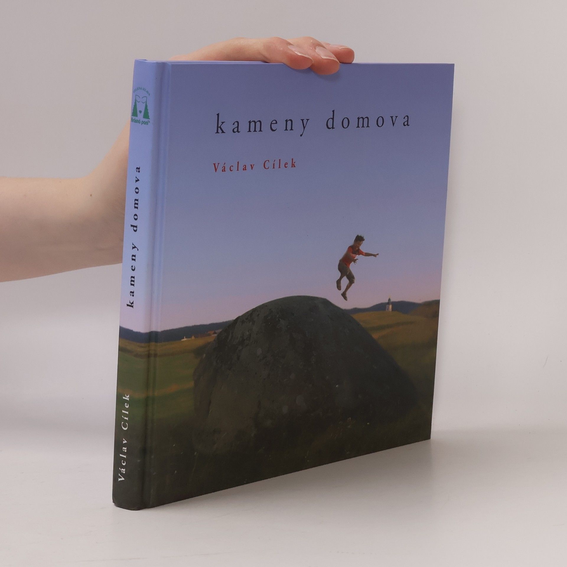 Václav Cílek Kameny domova