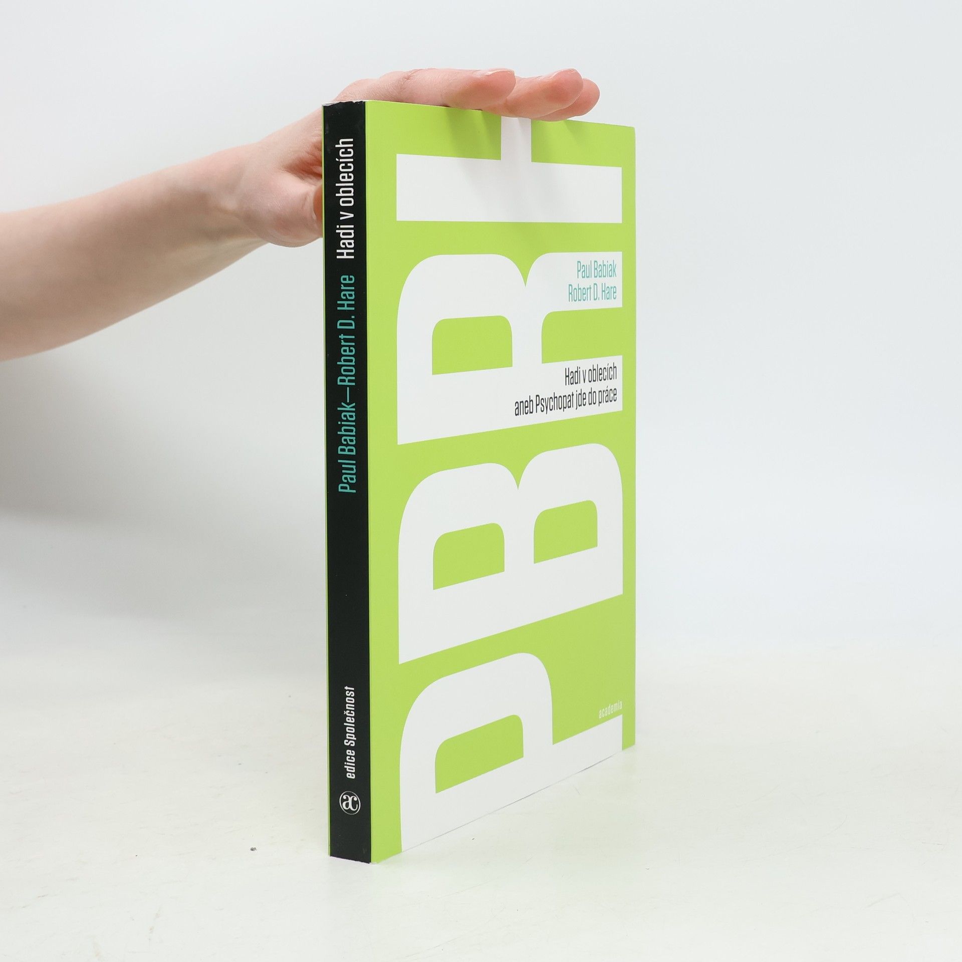 Paul Babiak Hadi v oblecích aneb Psychopat jde do práce