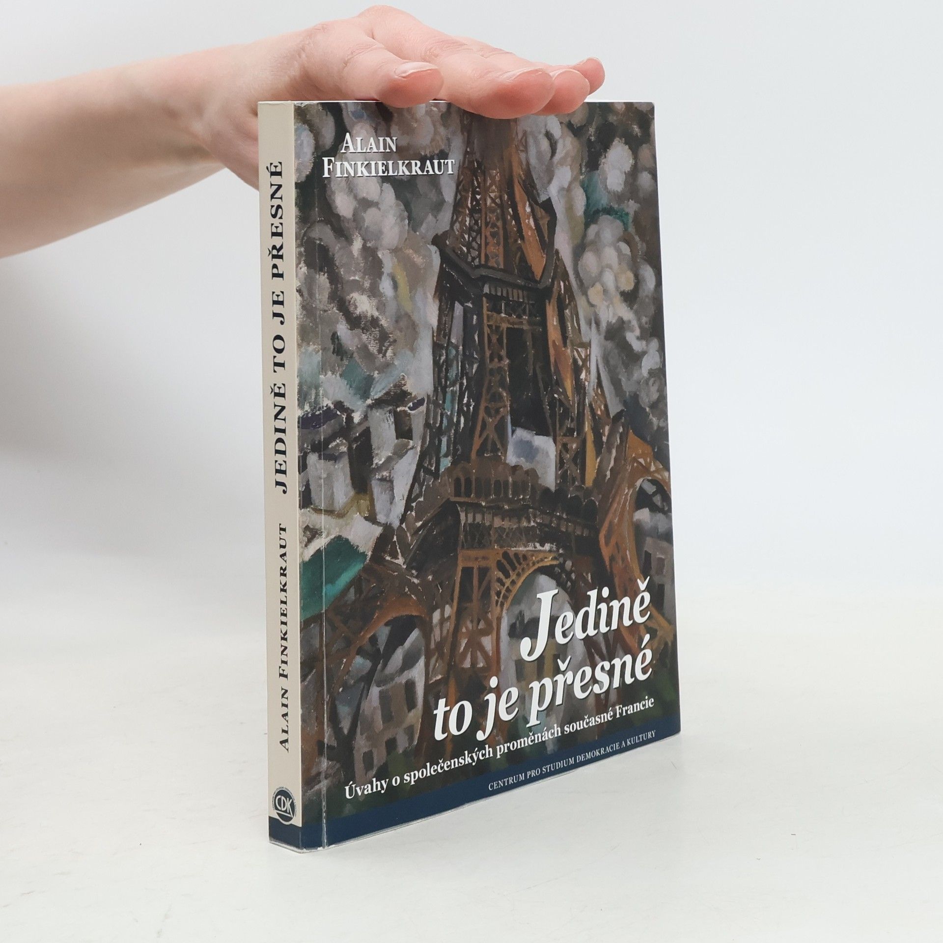 Alain Finkielkraut Jedině to je přesné