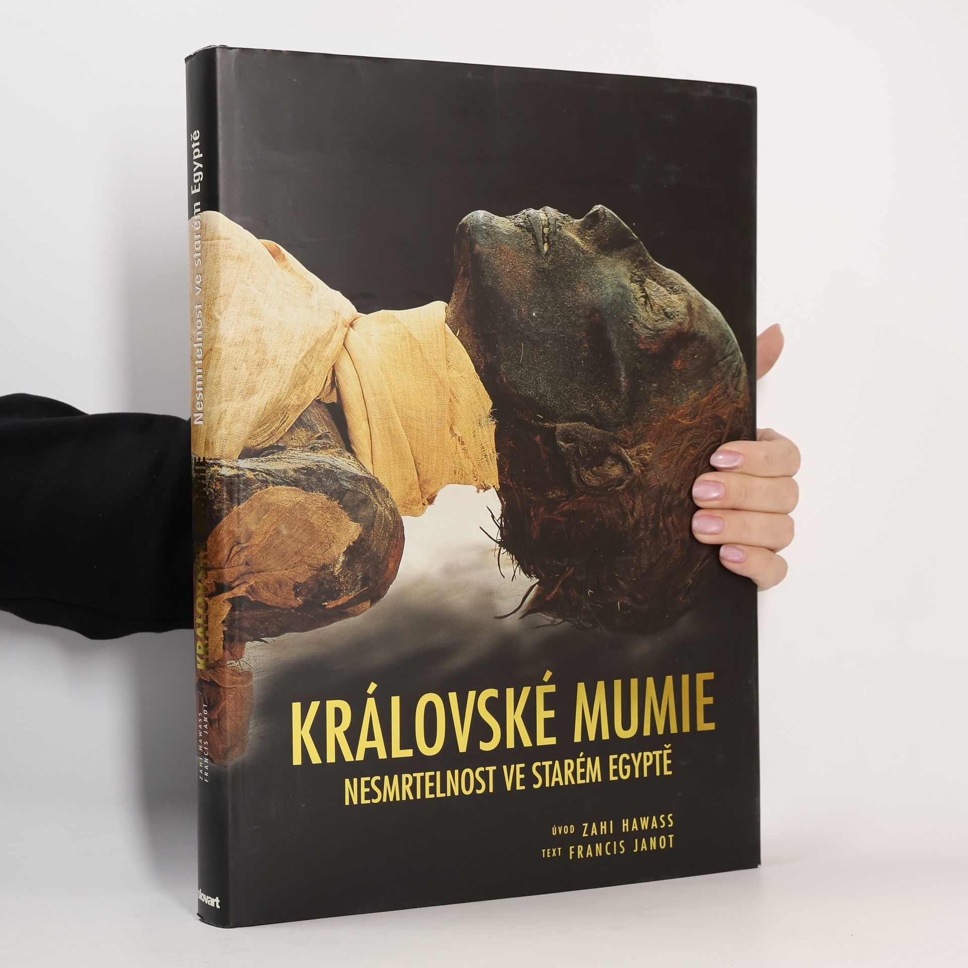 Francis Janot Královské mumie: Nesmrtelnost ve starém Egyptě