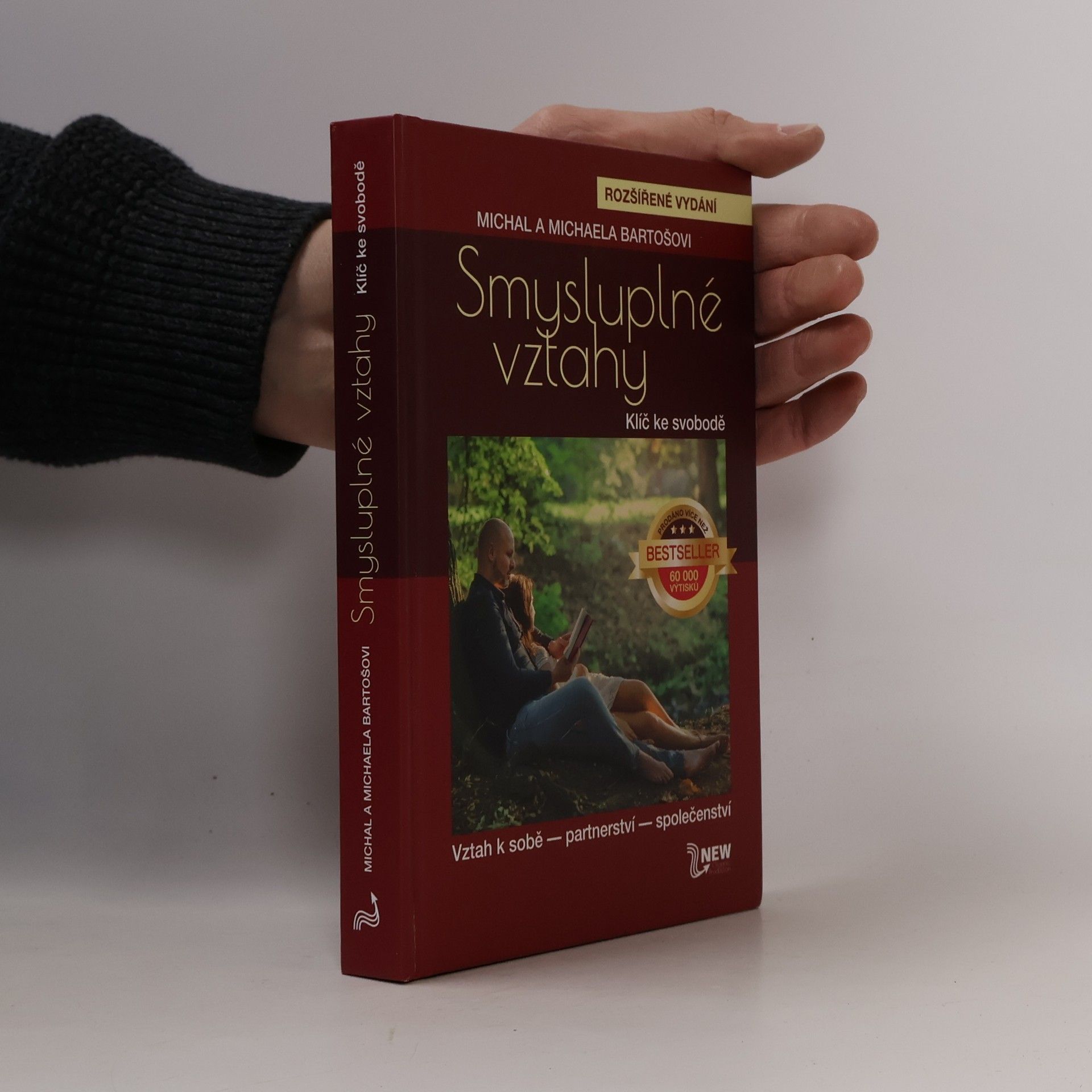 Michal Bartoš Smysluplné vztahy. Klíč ke svobodě