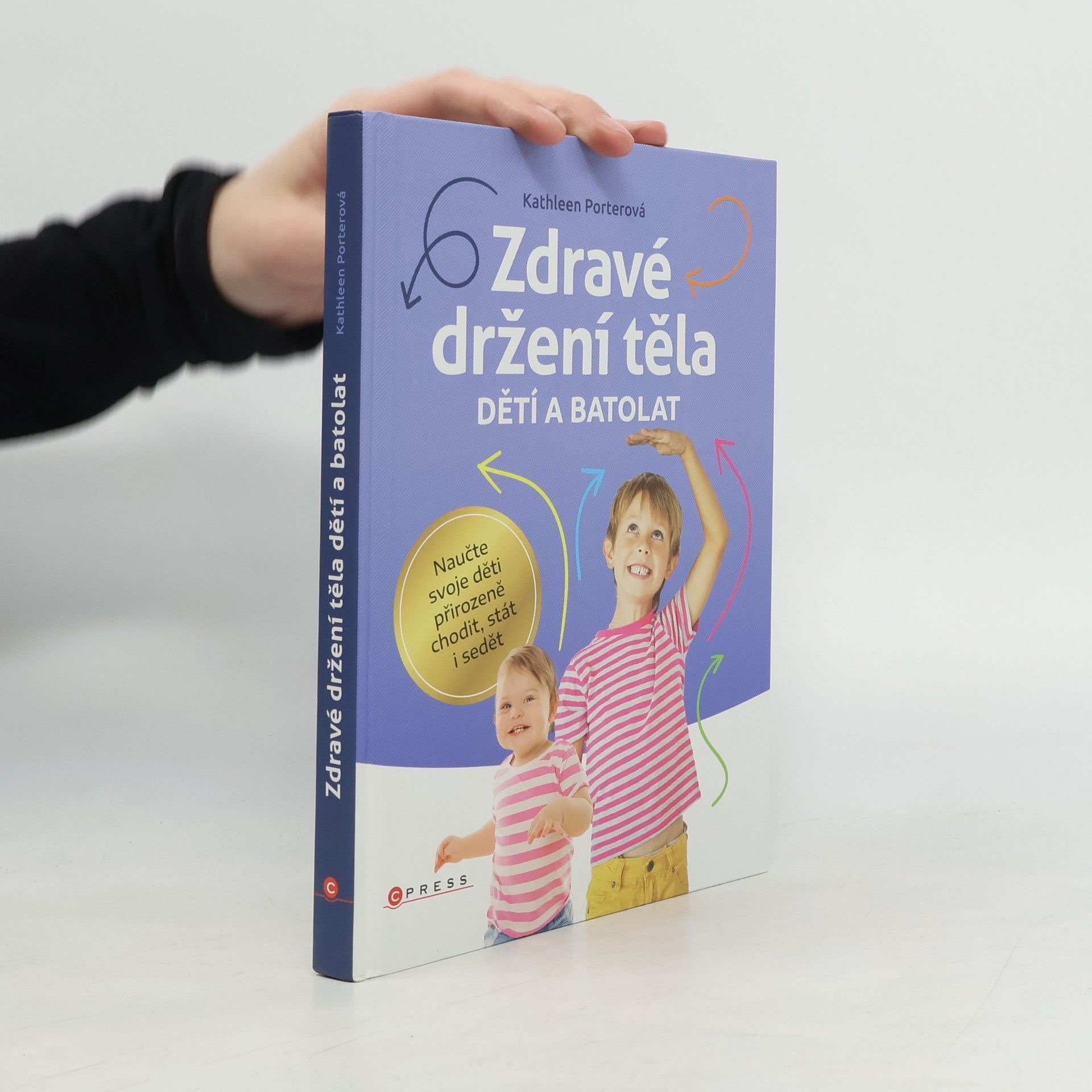Kathleen Porter Zdravé držení těla dětí a batolat