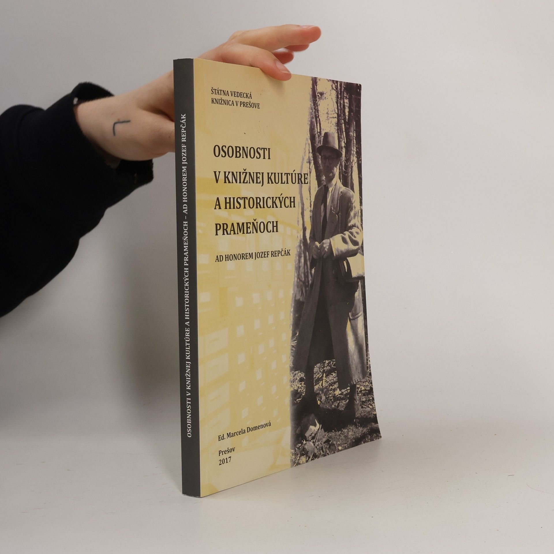 Marcela Domenova Osobnosti v knižnej kultúre a historických prameňoch : ad honorem Jozef Repčák