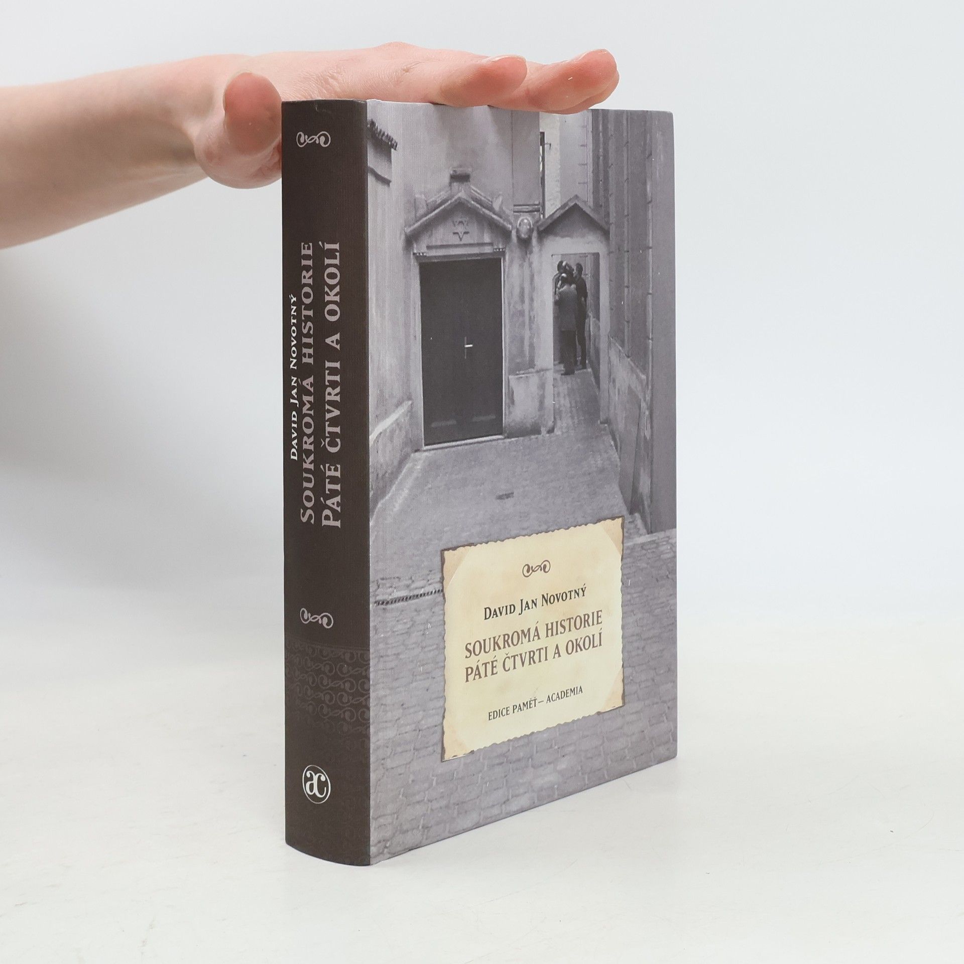 David Jan Novotný Soukromá historie Páté čtvrti a okolí