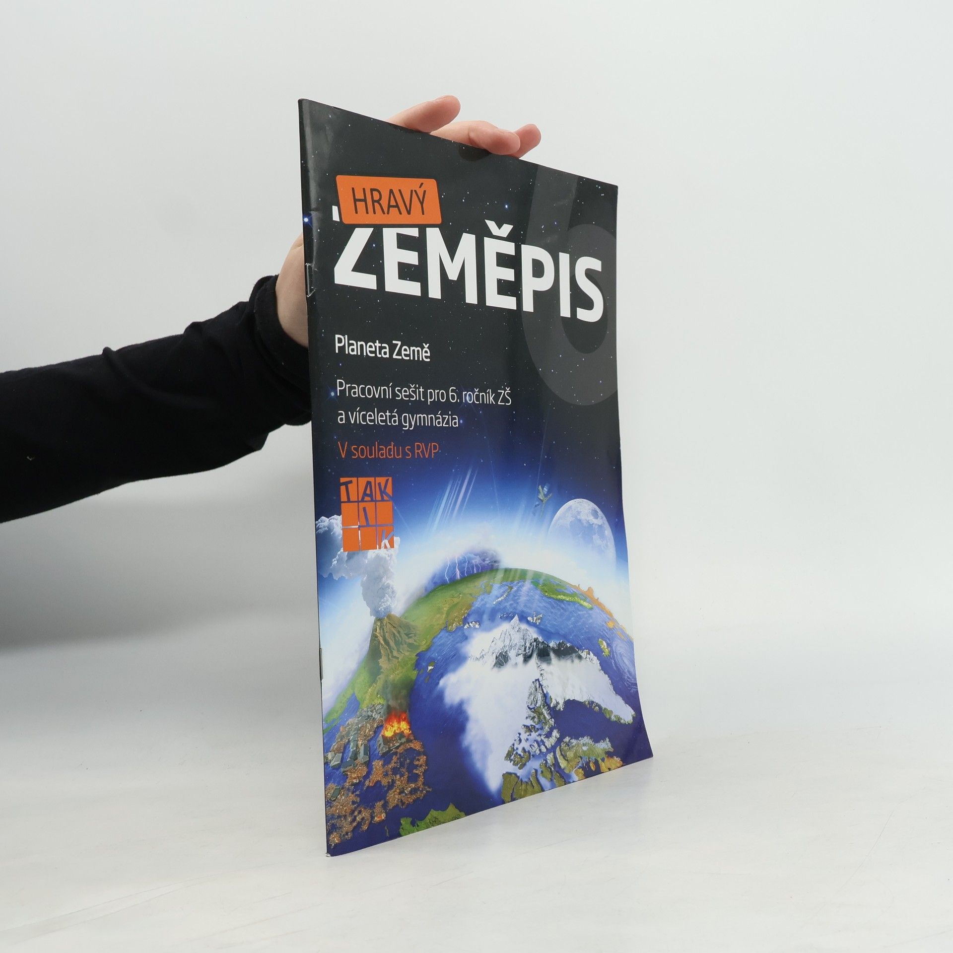 Hravý zeměpis 6 : planeta Země : pracovní sešit pro 6. ročník ZŠ a víceletá gymnázia : v souladu s RVP