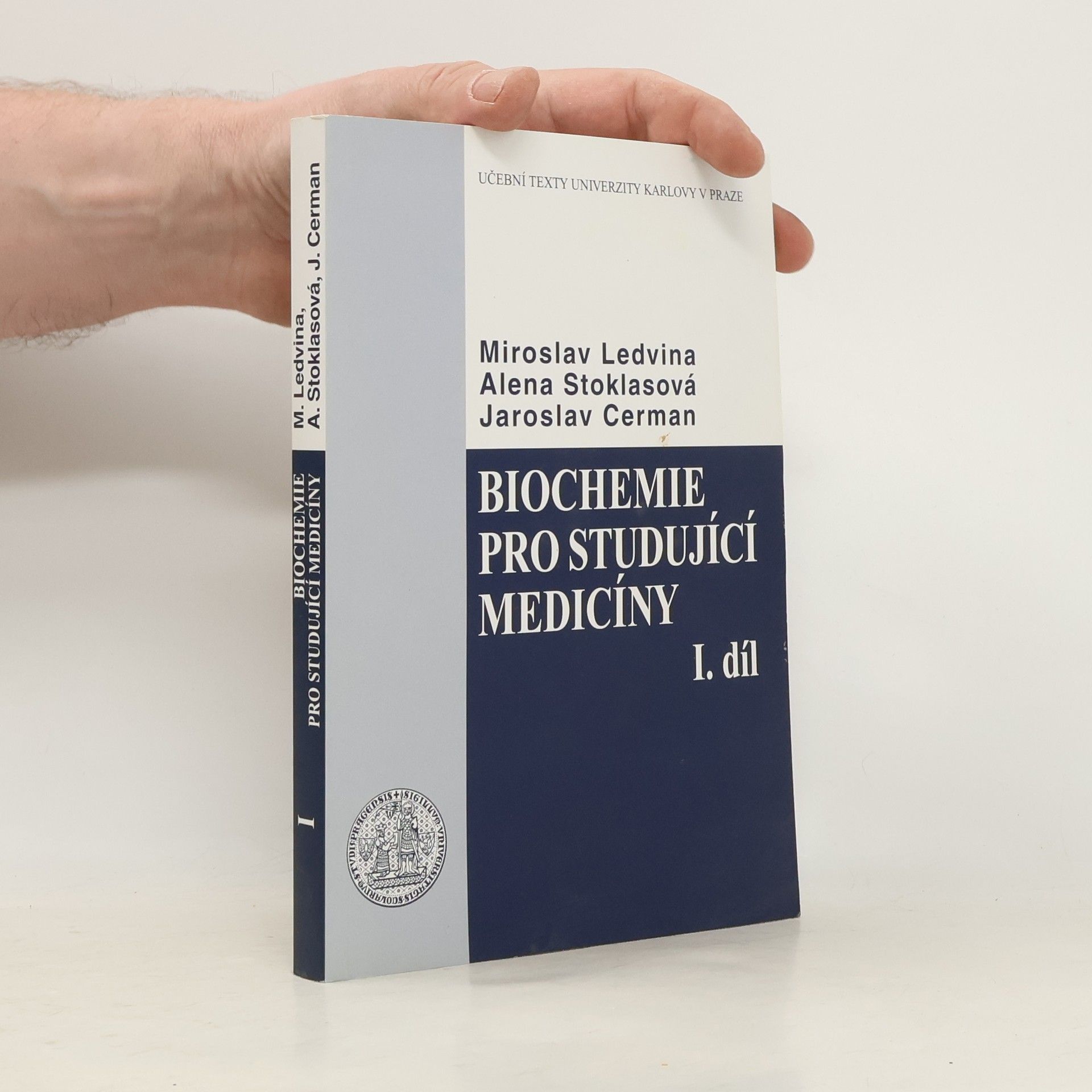 Jaroslav Cerman Biochemie pro studující medicíny. I. díl, (Kapitola 1-13)