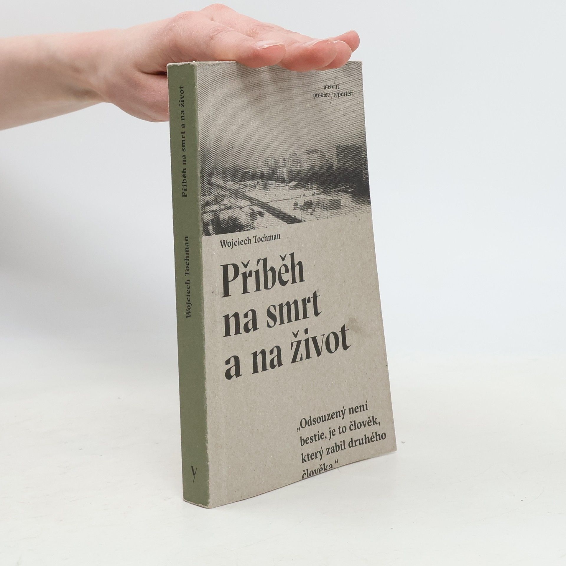 Wojciech Tochman Příběh na smrt a na život