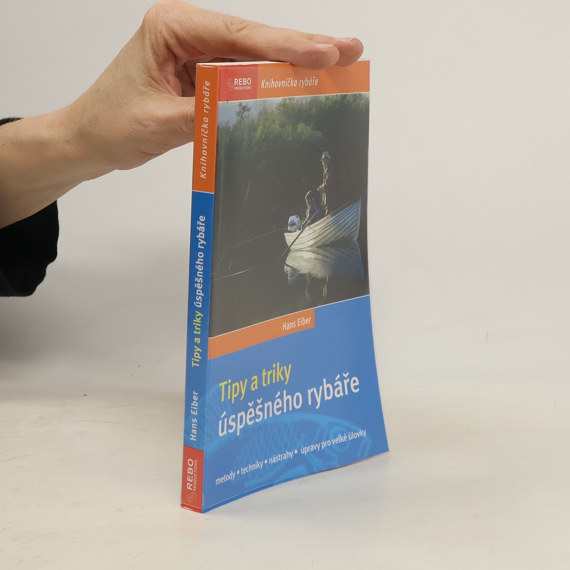 Hans Eiber Tipy a triky úspěšného rybáře