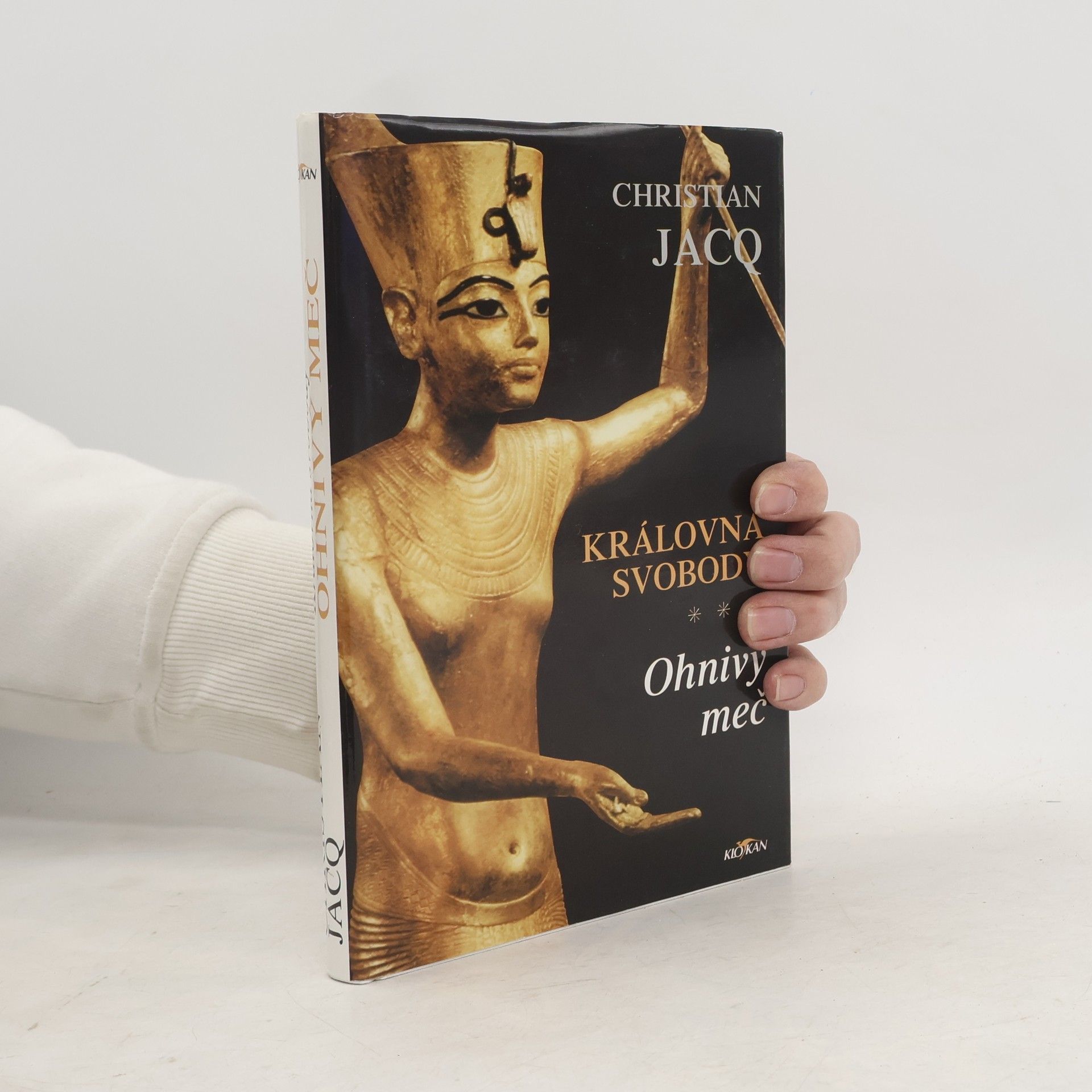 Christian Jacq Královna svobody. Ohnivý meč