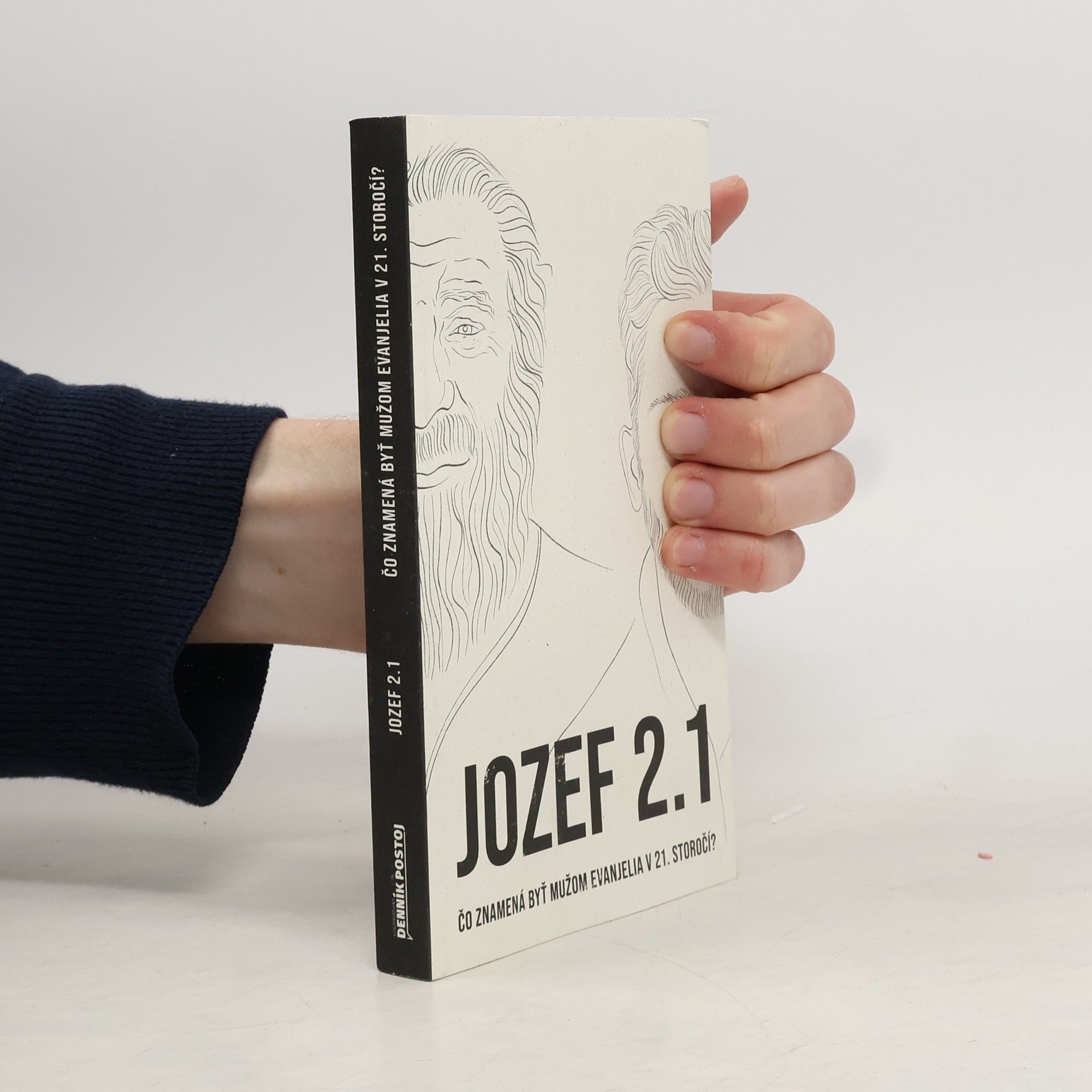 Autorenkollektiv Jozef 2.1 : Čo znamená byť mužom evanjelia v 21. storočí?