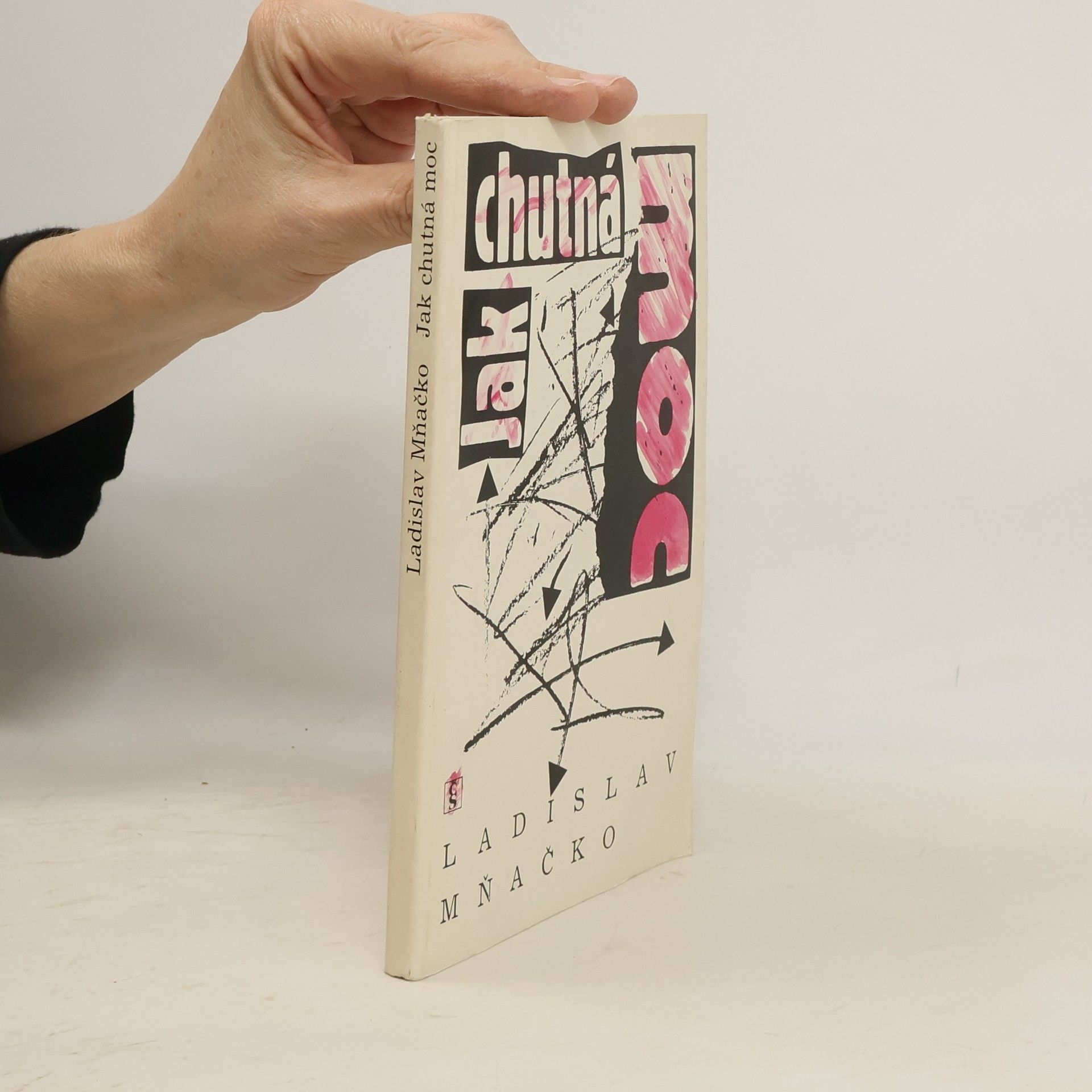 Ladislav Mňačko Jak chutná moc