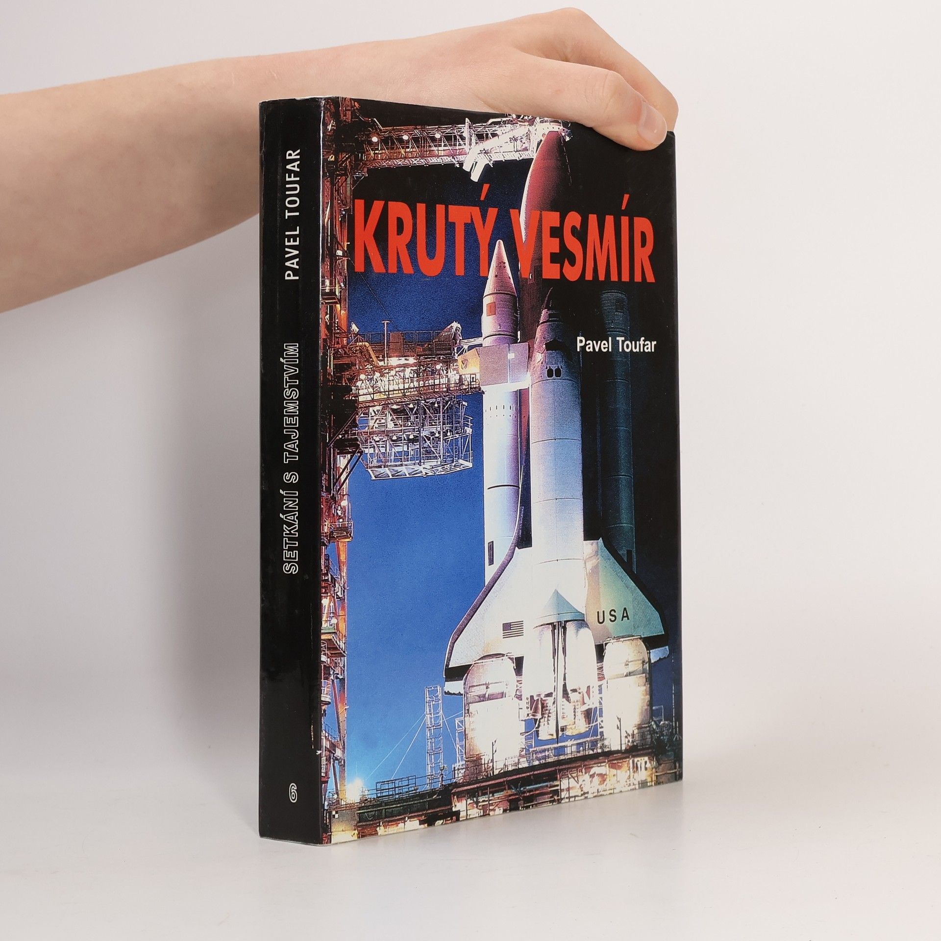 Pavel Toufar Šesté setkání s tajemstvím: Krutý vesmír: Mrtví kosmonauti, aneb, tajné archivy promluvily