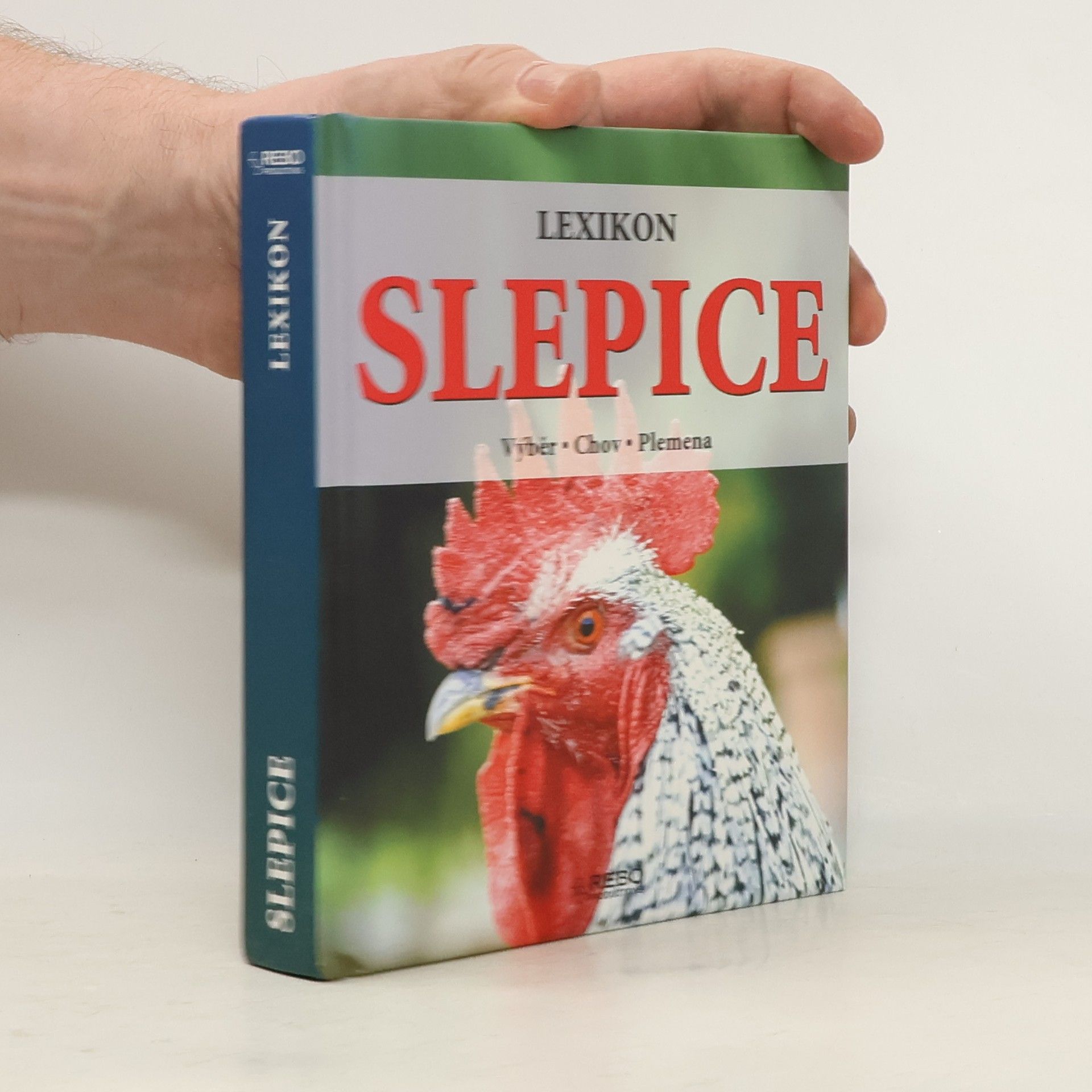 Tobias Pehle Slepice : lexikon : výběr, chov, plemena