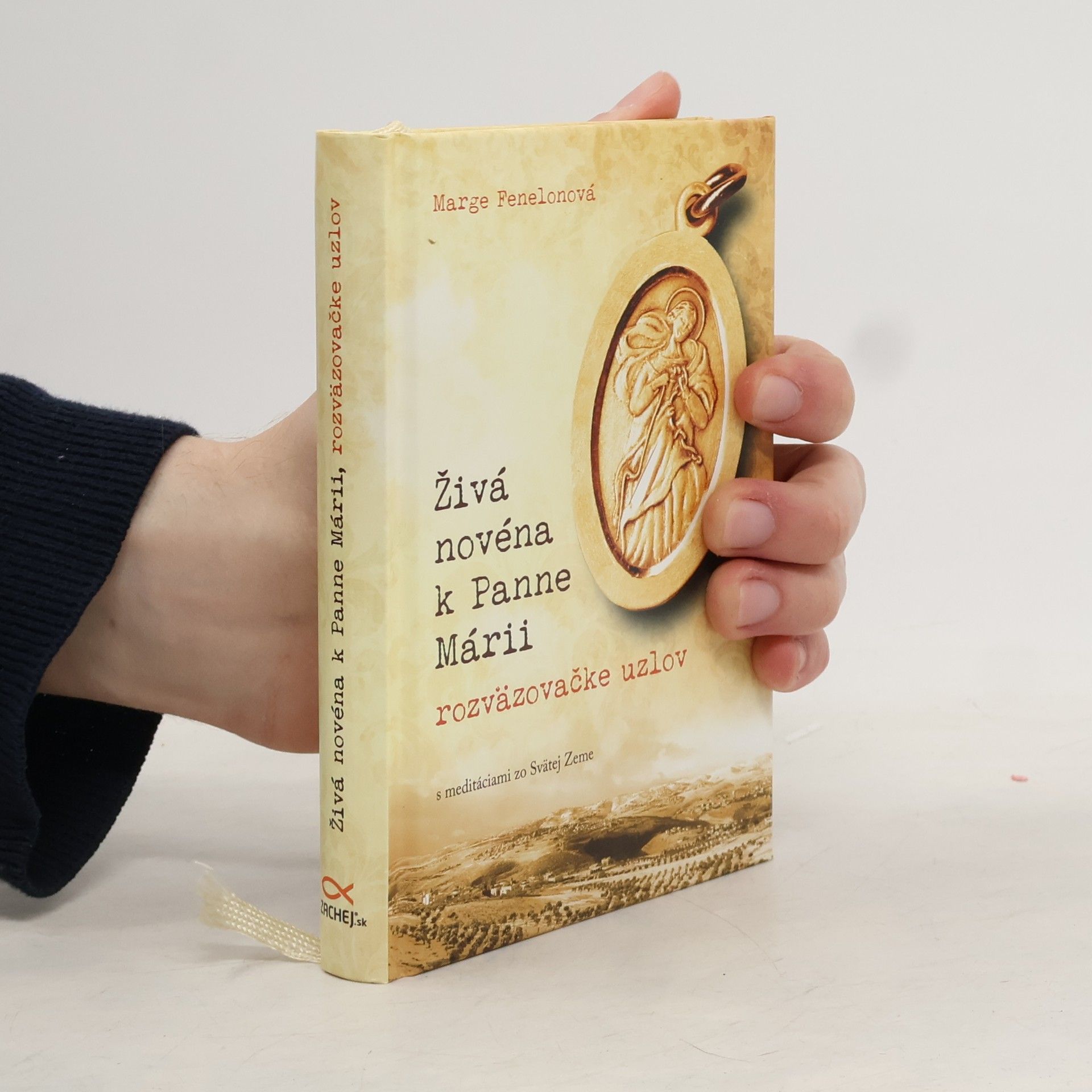 Marge Fenelonová Živá novéna k Panne Márii - rozväzovačke uzlov