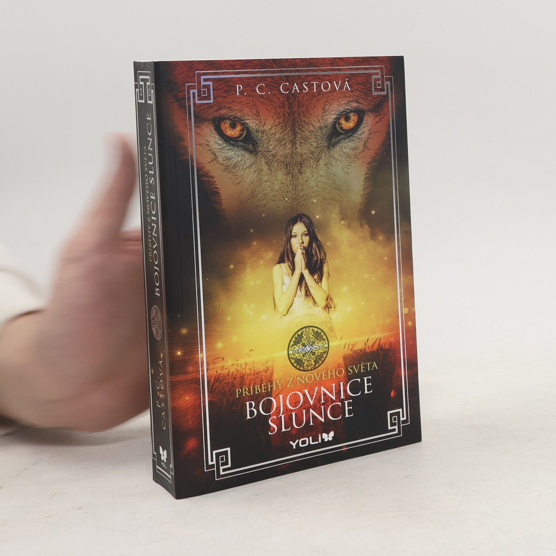 Phyllis Christine Cast Bojovnice slunce. Příběhy z Nového světa. 2. díl