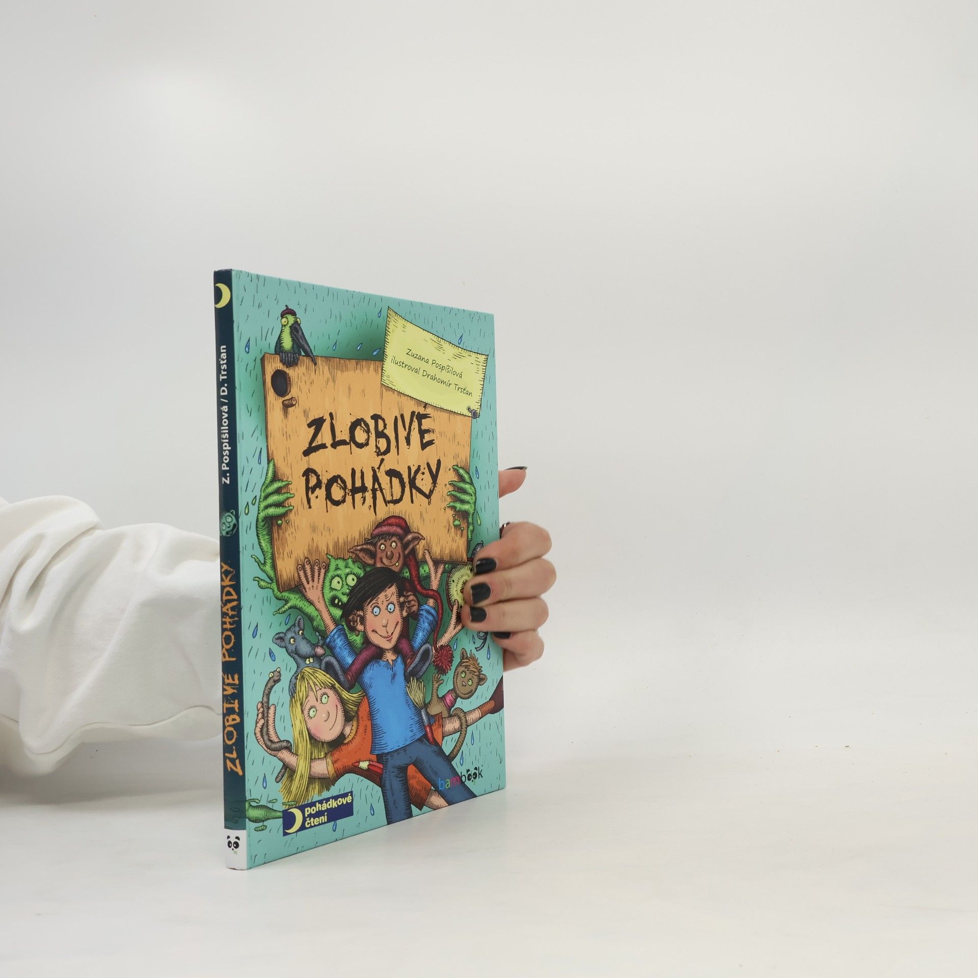 Zuzana Pospíšilová Zlobivé pohádky