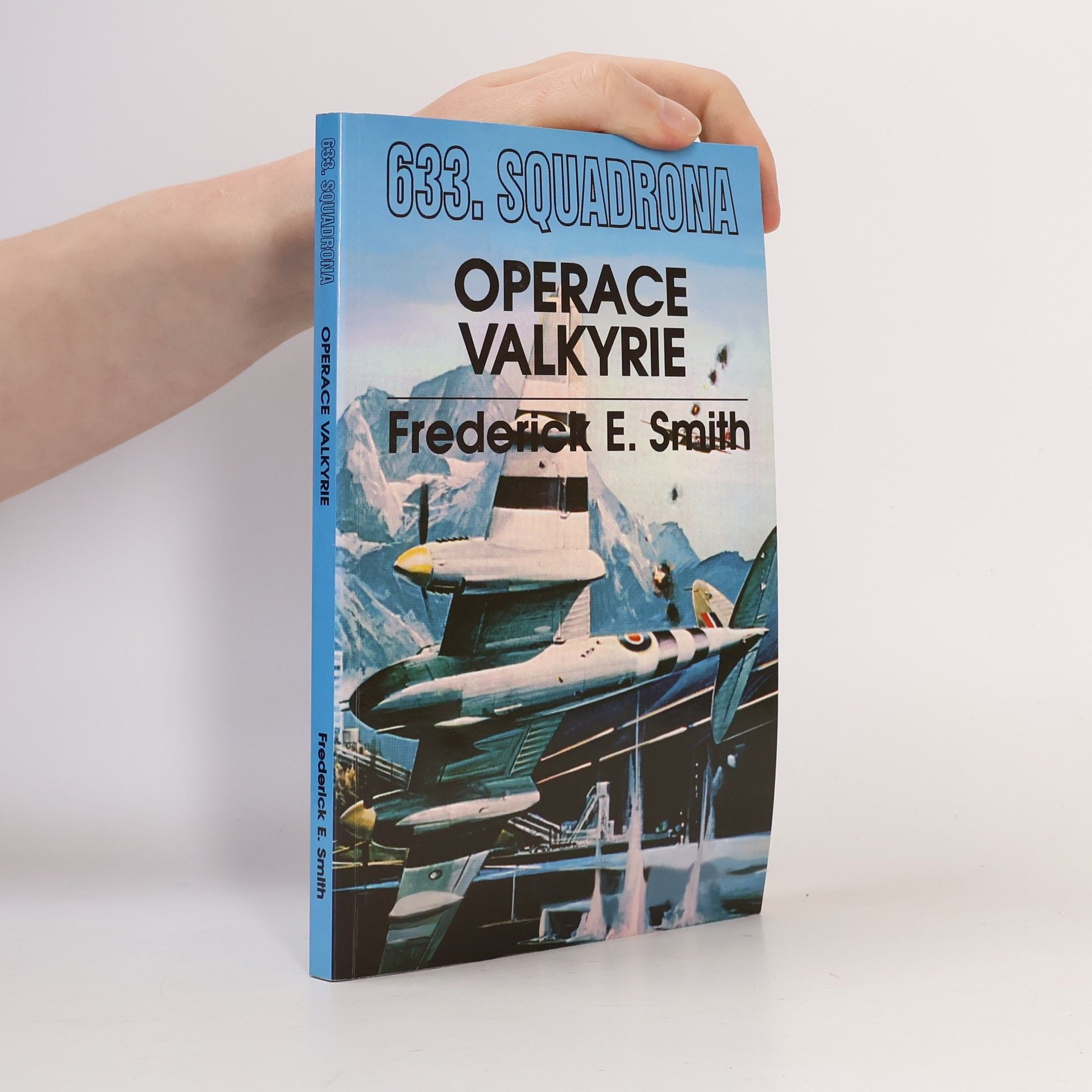 Frederick E. Smith 633. squadrona - Operace Valkyrie