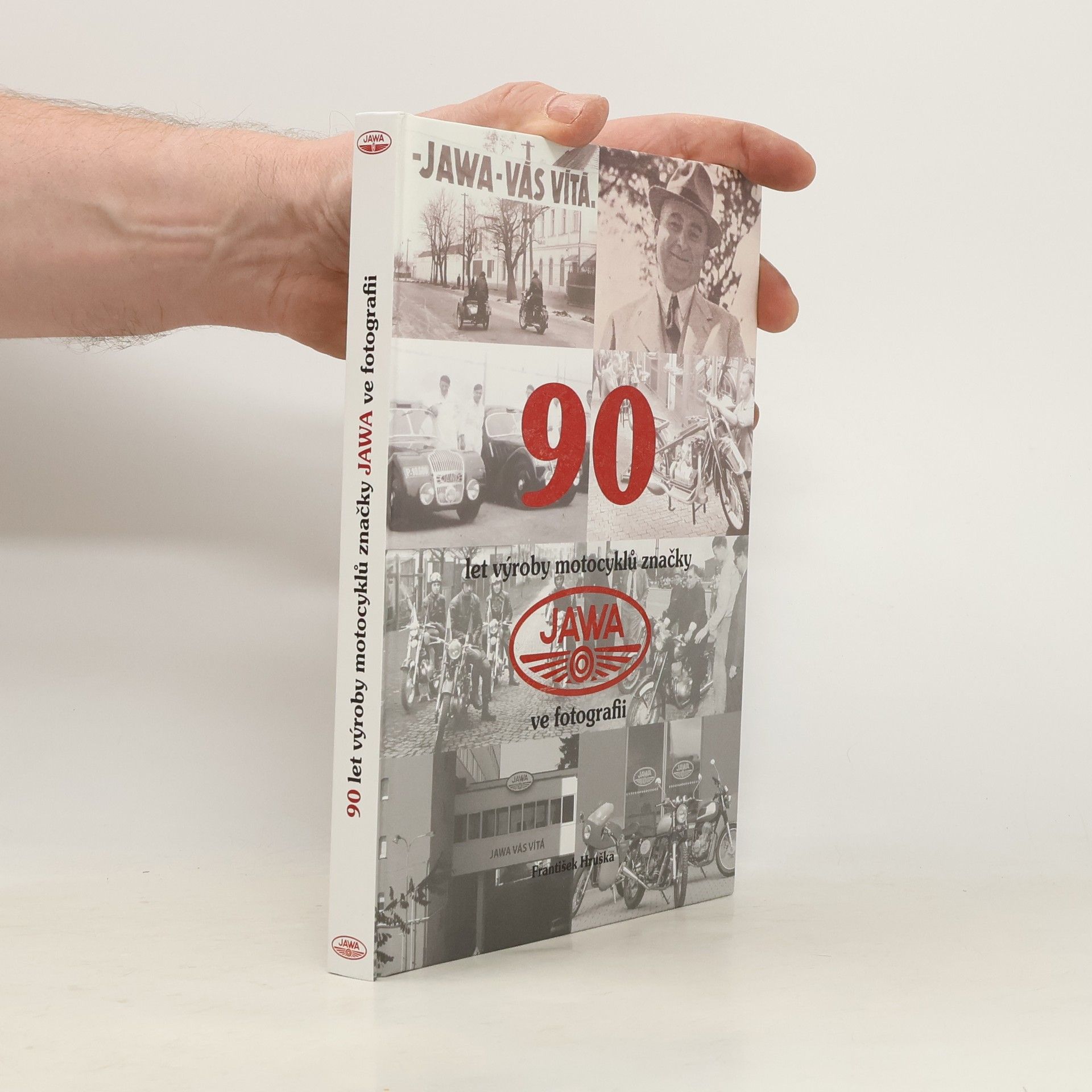 František Hruška 90 let výroby motocyklů značky Jawa ve fotografii