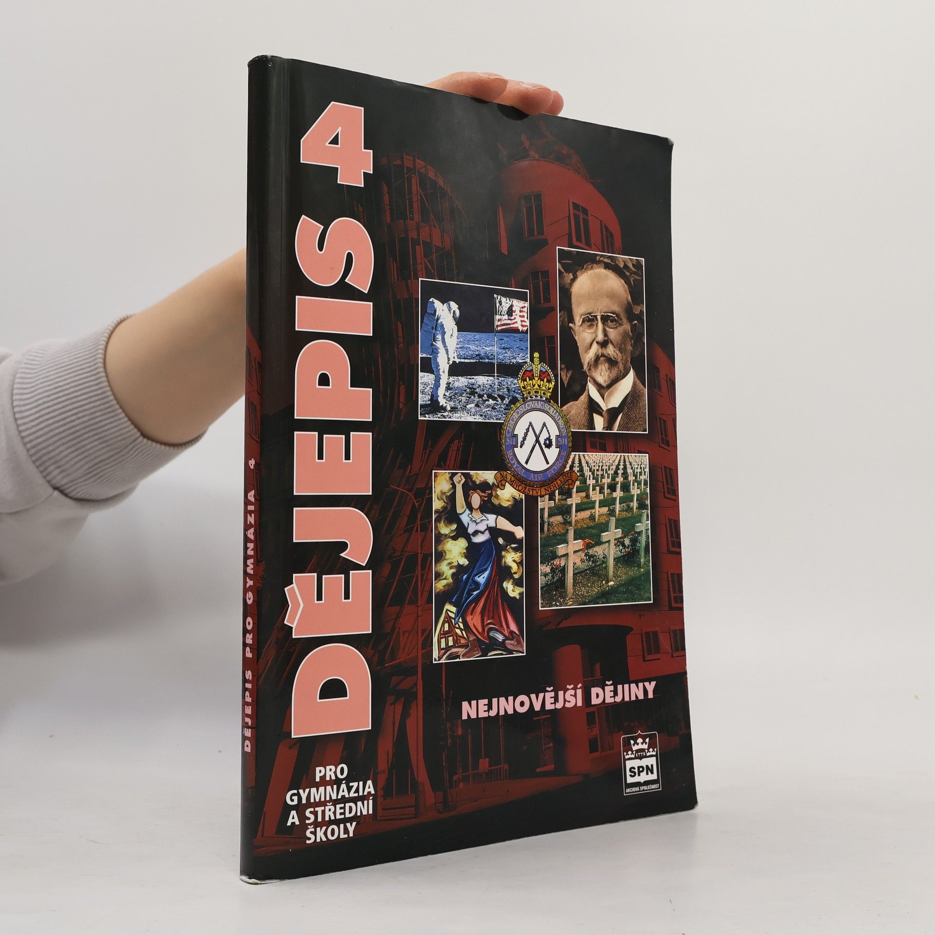 Kolektív autorov Dějepis pro gymnázia a střední školy. 4 - Nejnovější dějiny