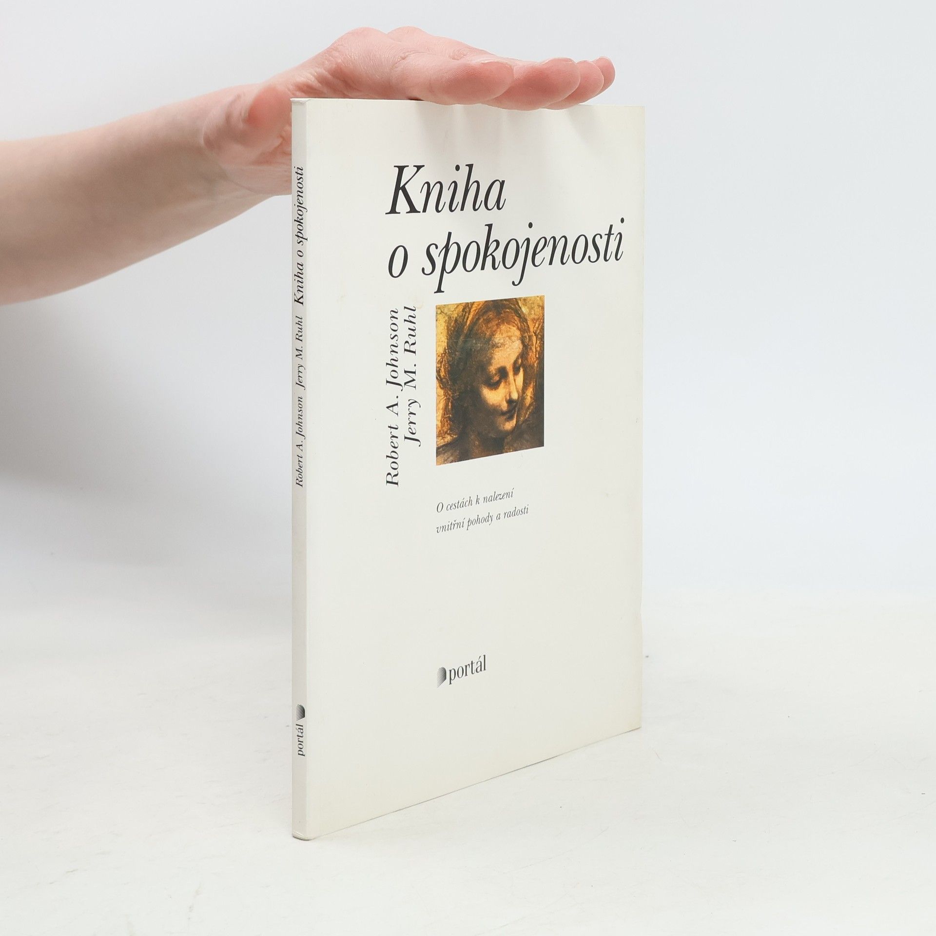 Kniha o spokojenosti : o cestách k nalezení vnitřní pohody a radosti