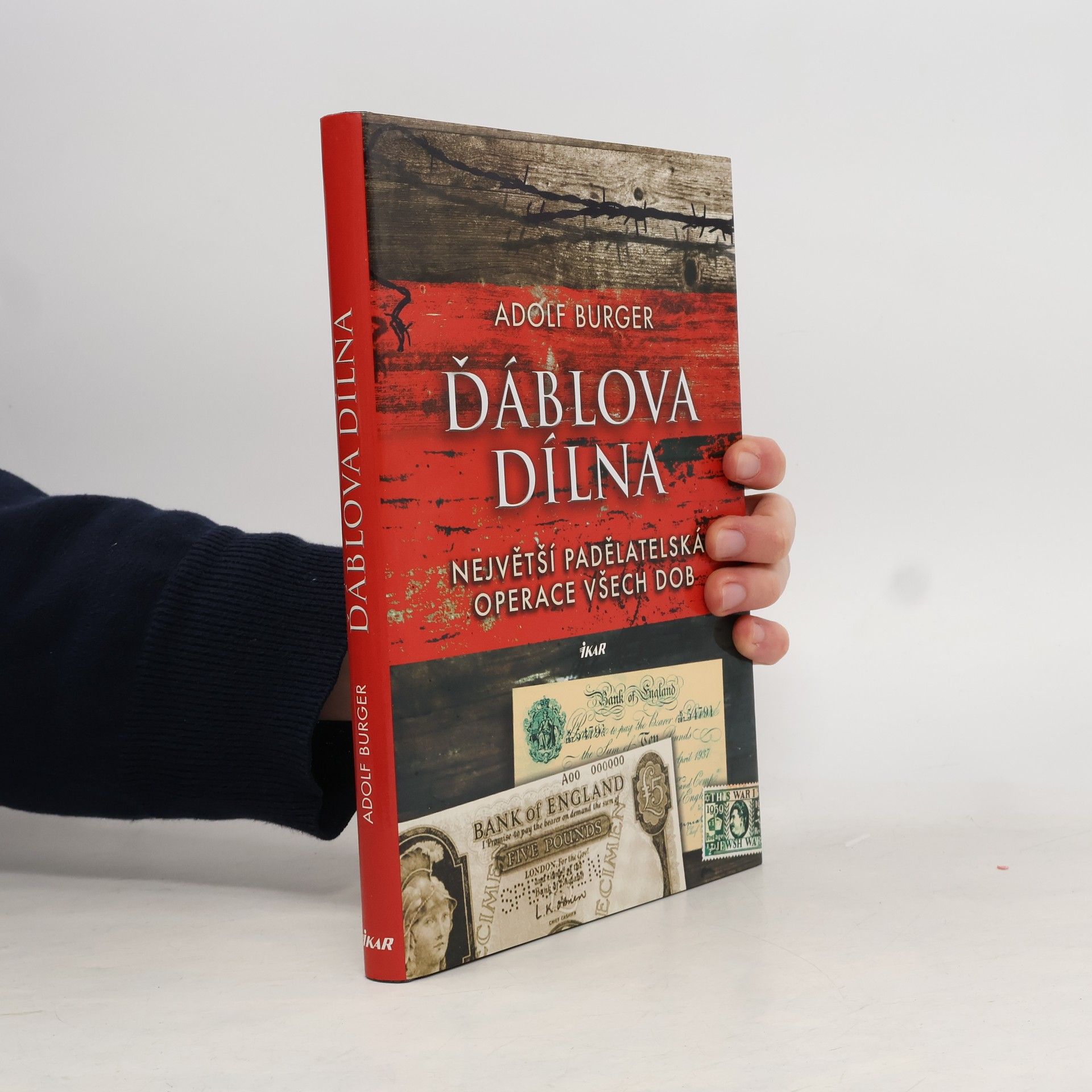 Ďáblova dílna : největší padělatelská operace všech dob