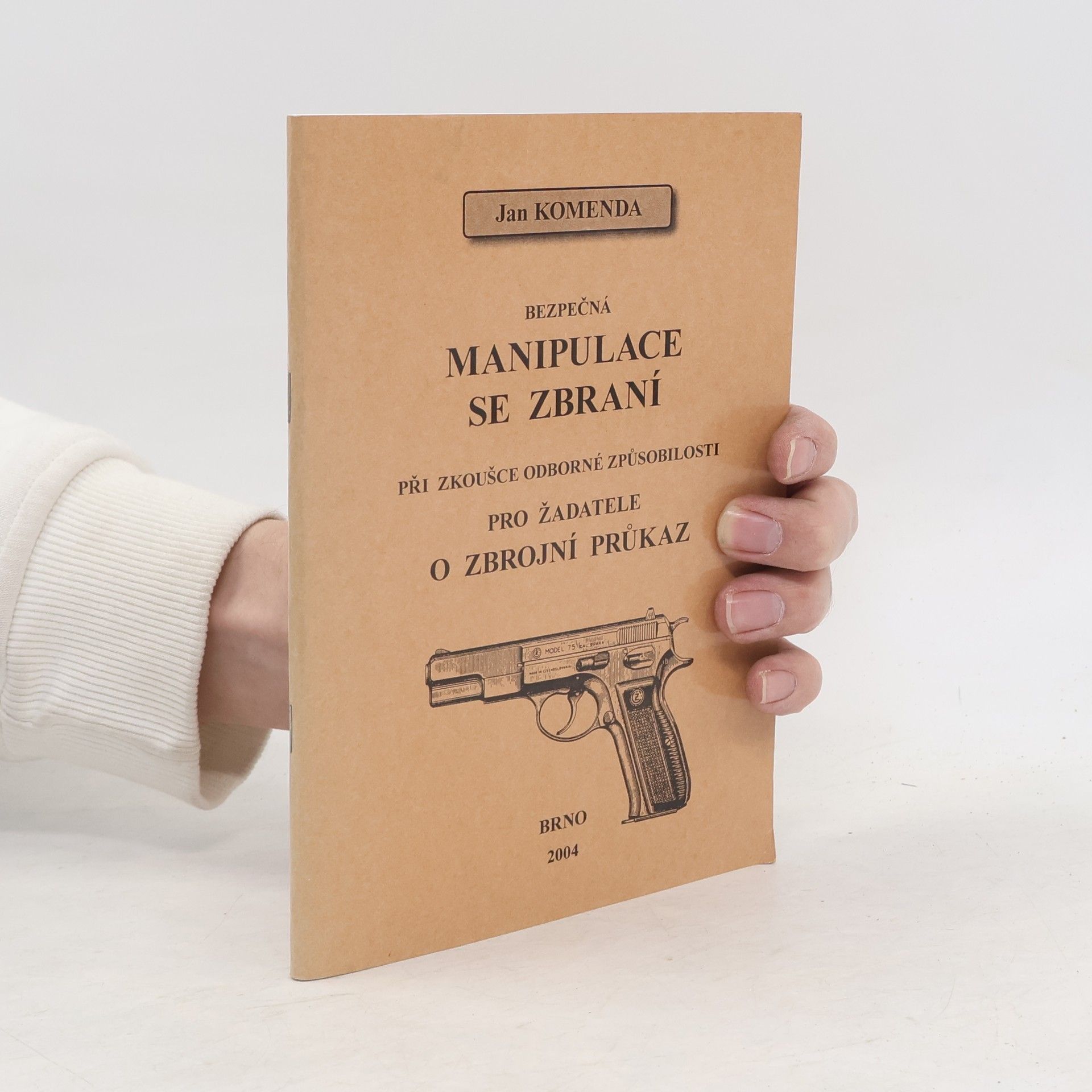 Jan Komenda Bezpečná manipulace se zbraní