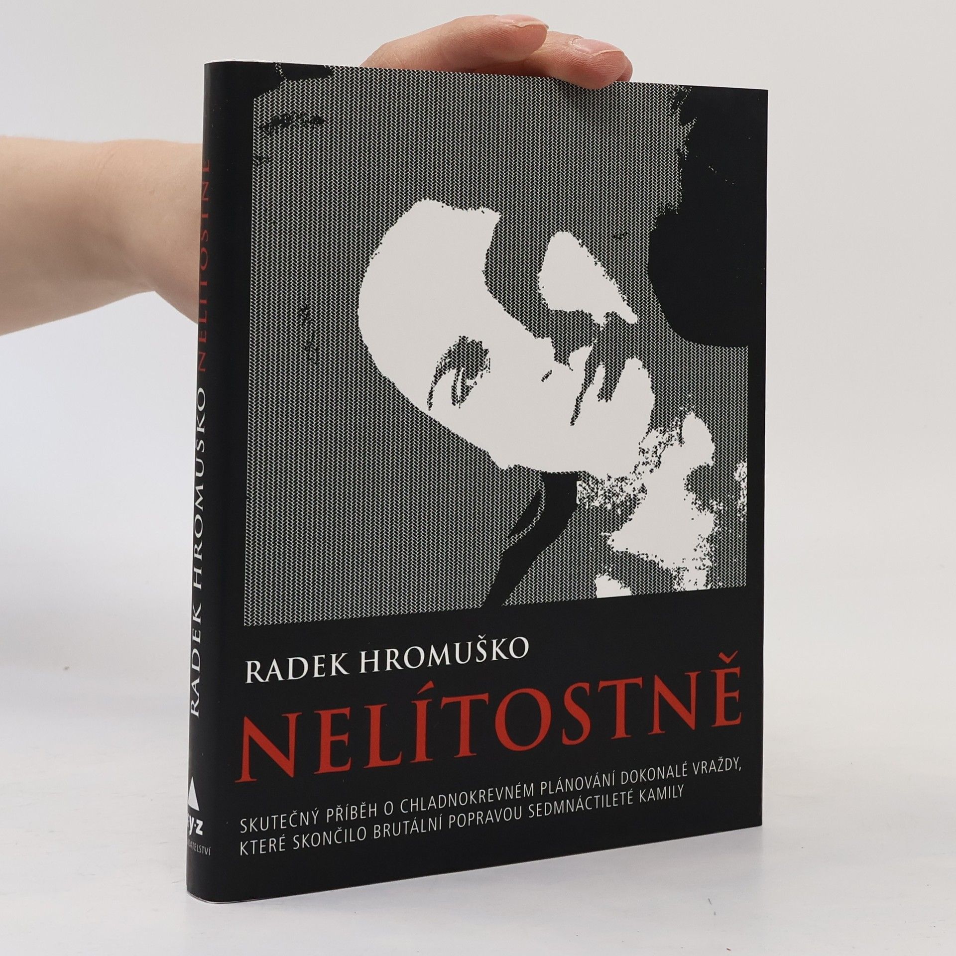 Radek Hromuško Nelítostně