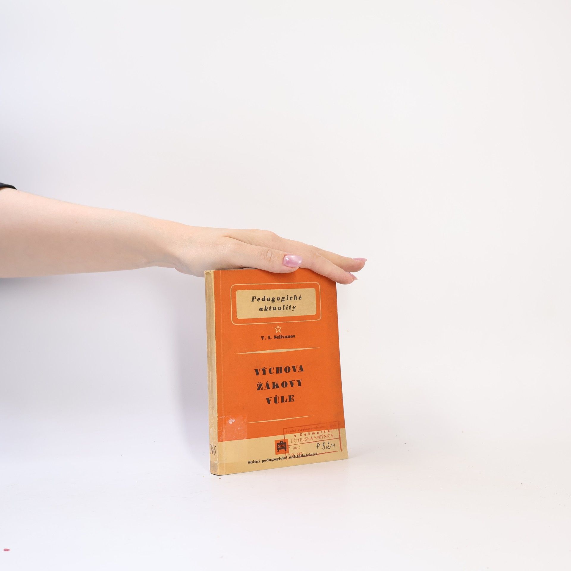 V. I. Selivanov Výchova žákovy vůle