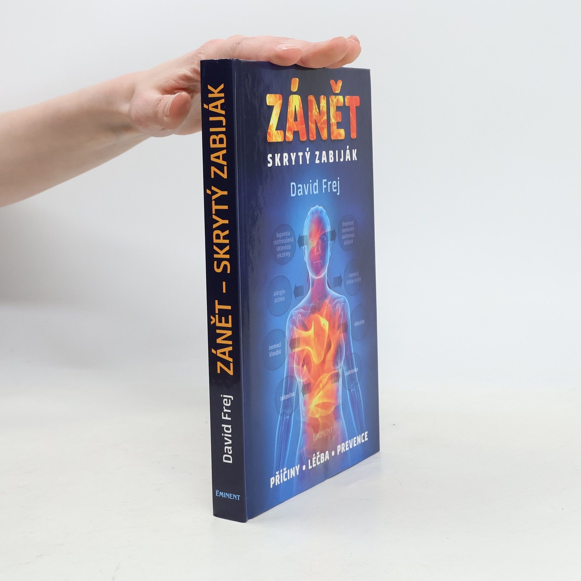 David Frej Zánět: Skrytý zabiják