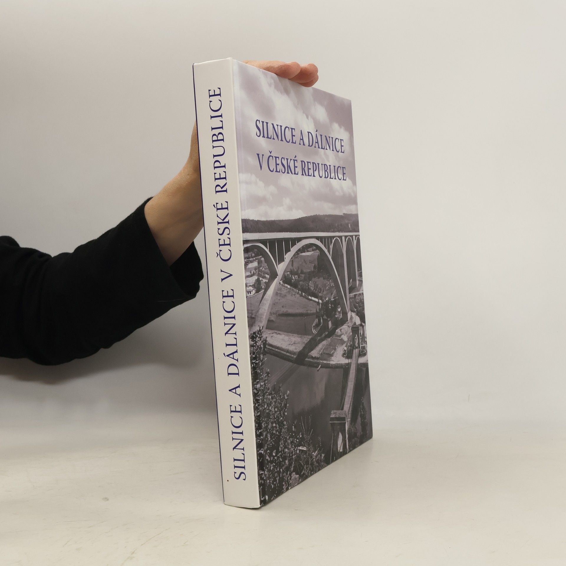 Collectif d'auteurs Silnice a dálnice v České republice