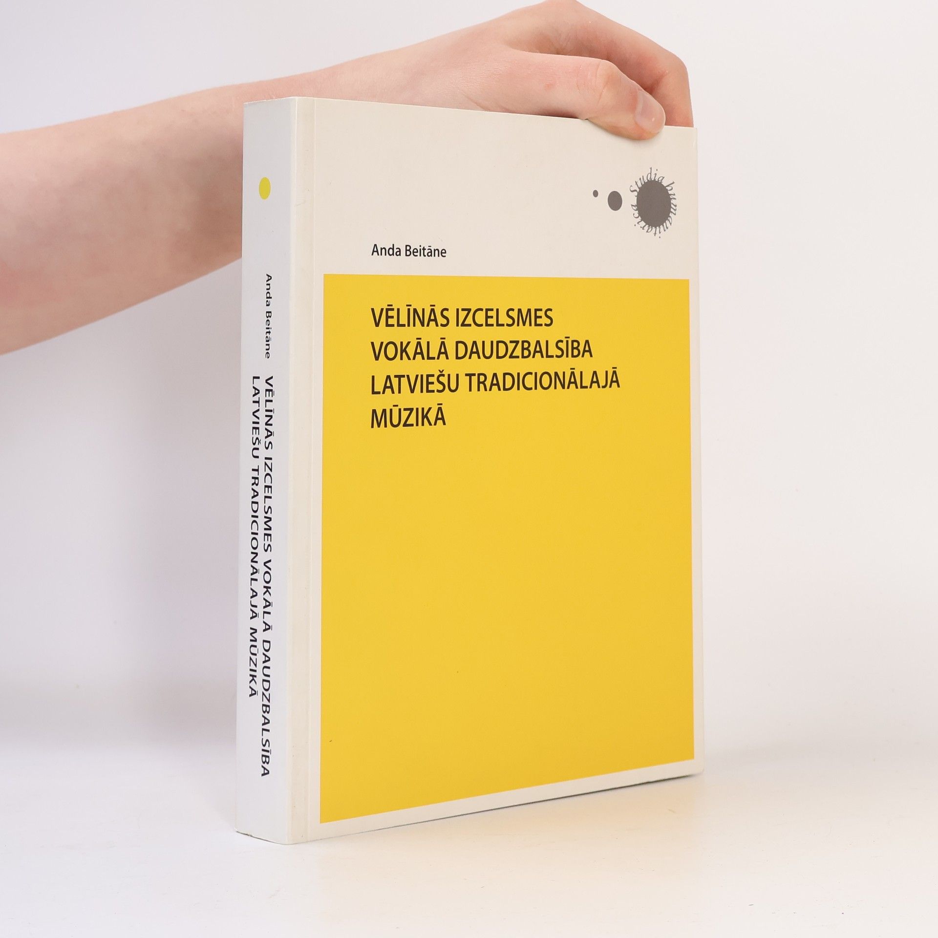 Anda Beitāne Vēlīnās izcelsmes vokālā daudzbalsība latviešu tradicionālajā mūzikā