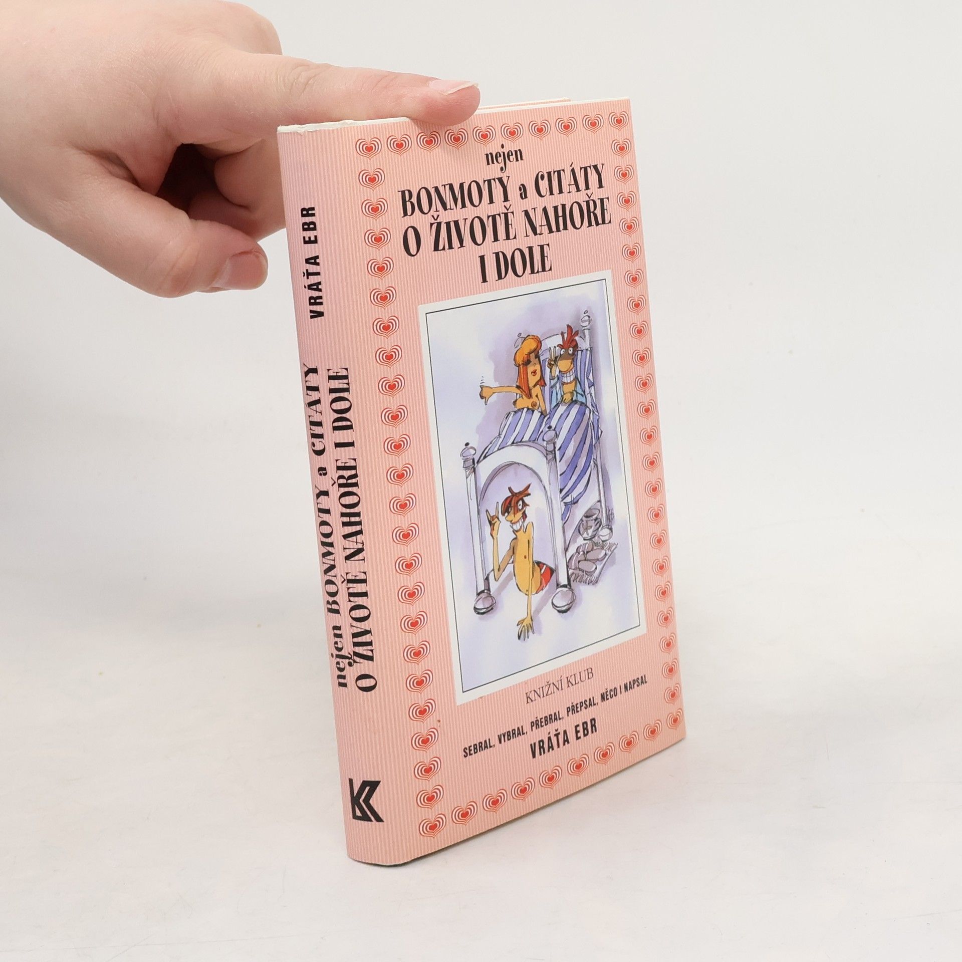 Vratislav Ebr Nejen bonmoty a citáty o životě nahoře i dole