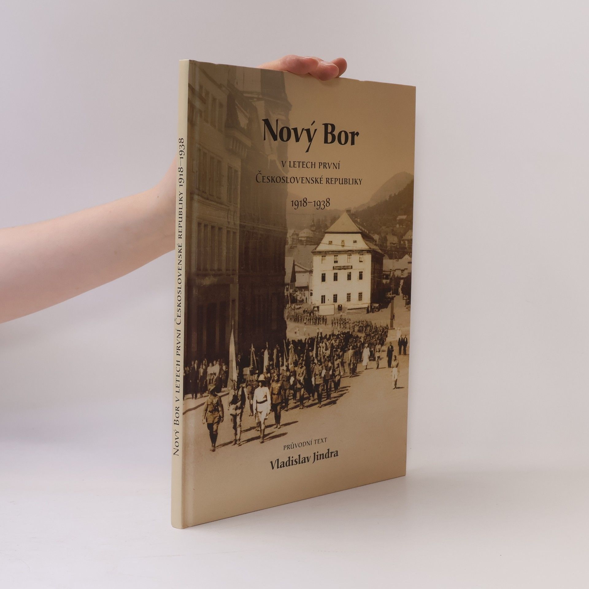 Vladislav Jindra Nový Bor v letech první Československé republiky 1918-1938