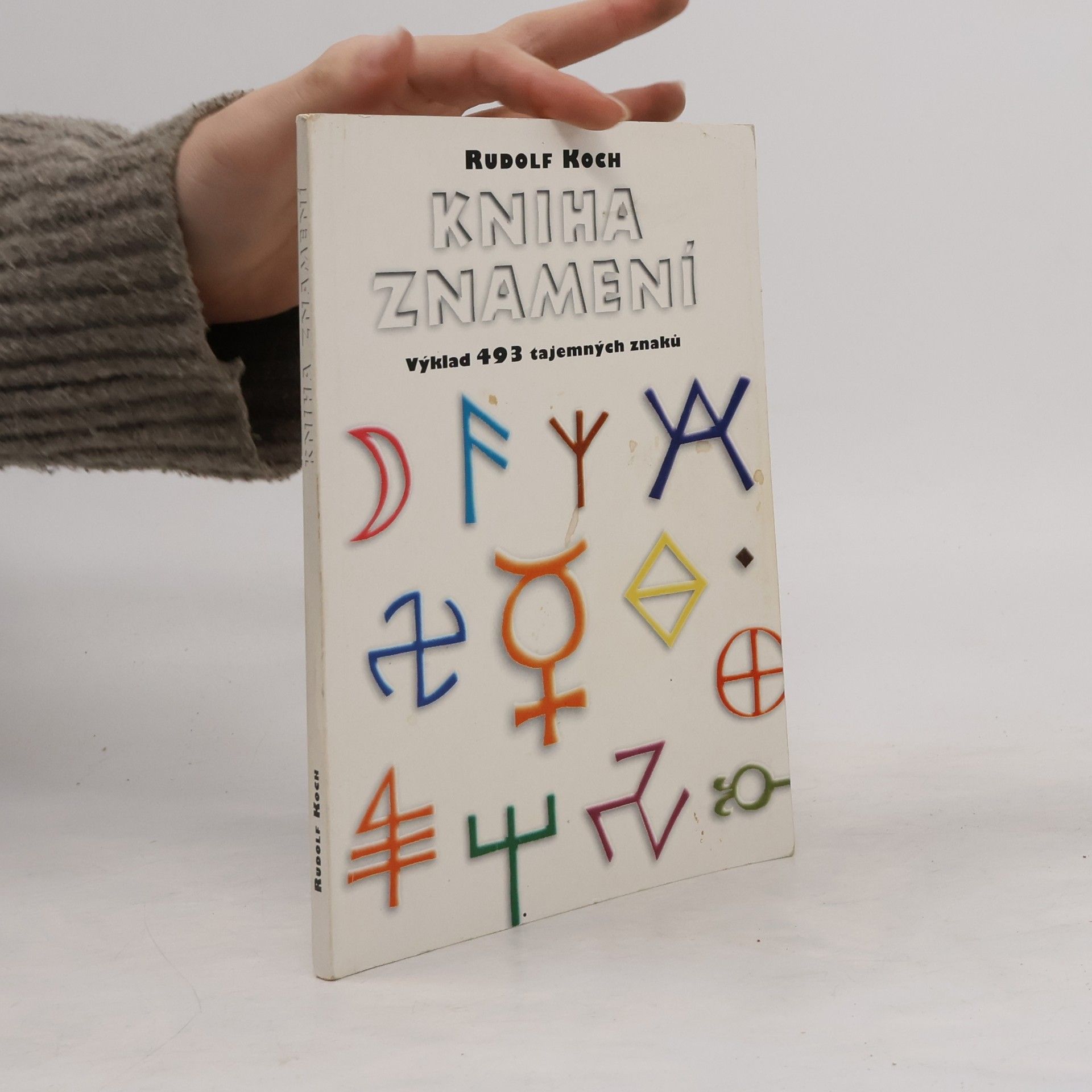 Rudolf Koch Kniha znamení. Výklad 493 tajemných znaků
