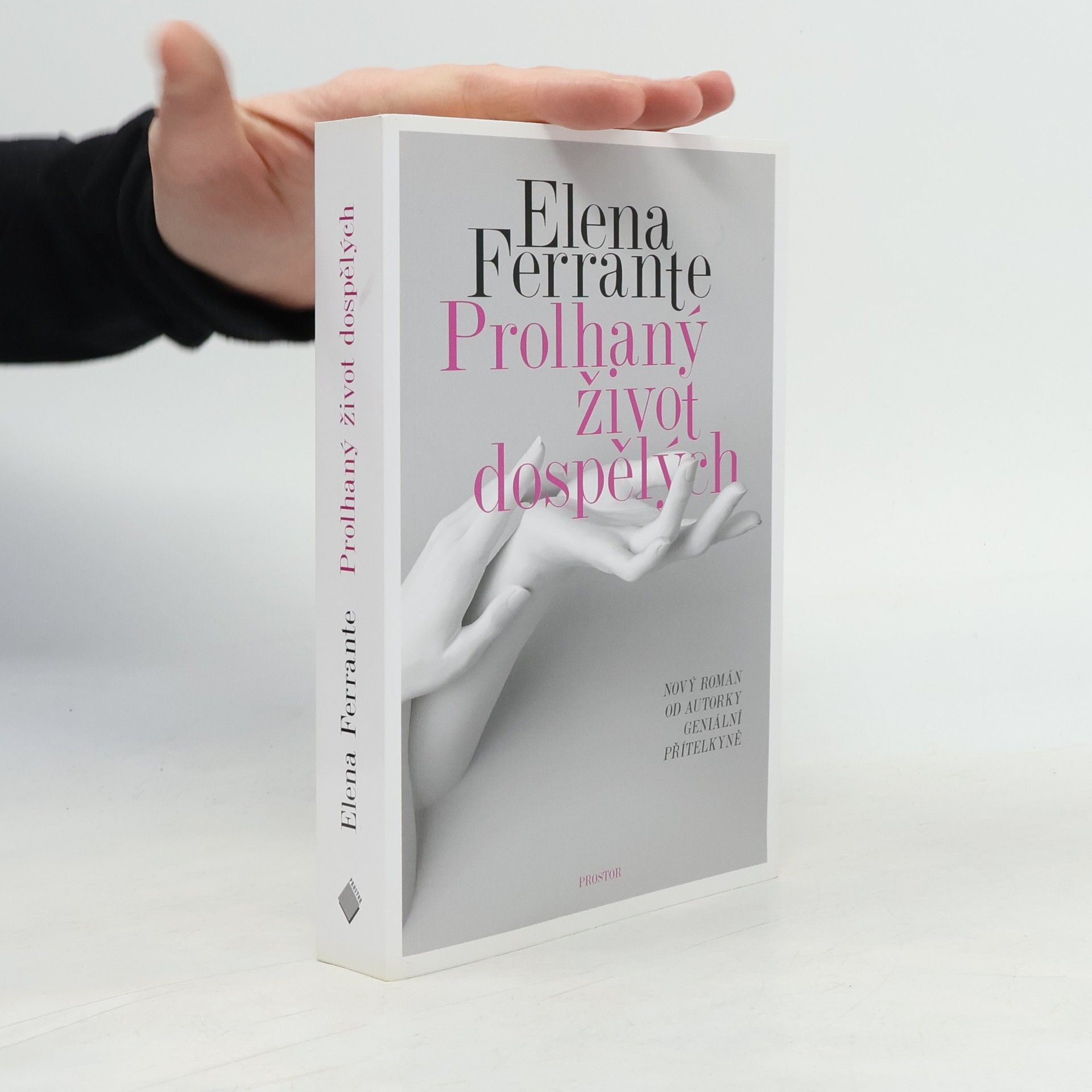 Elena Ferrante Prolhaný život dospělých