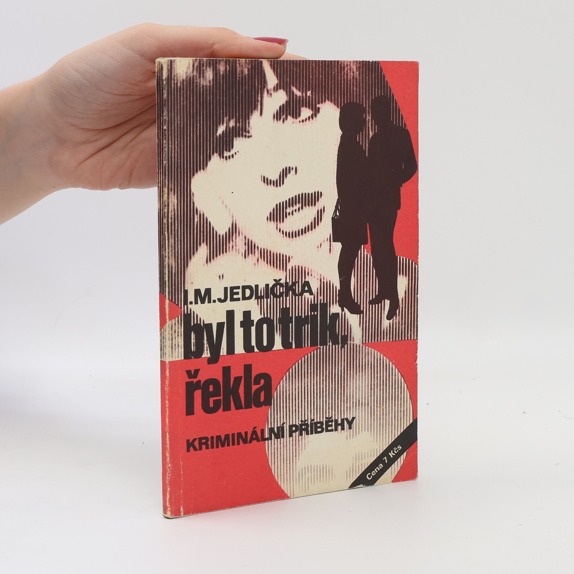 Ivan Milan Jedlička Byl to trik, řekla