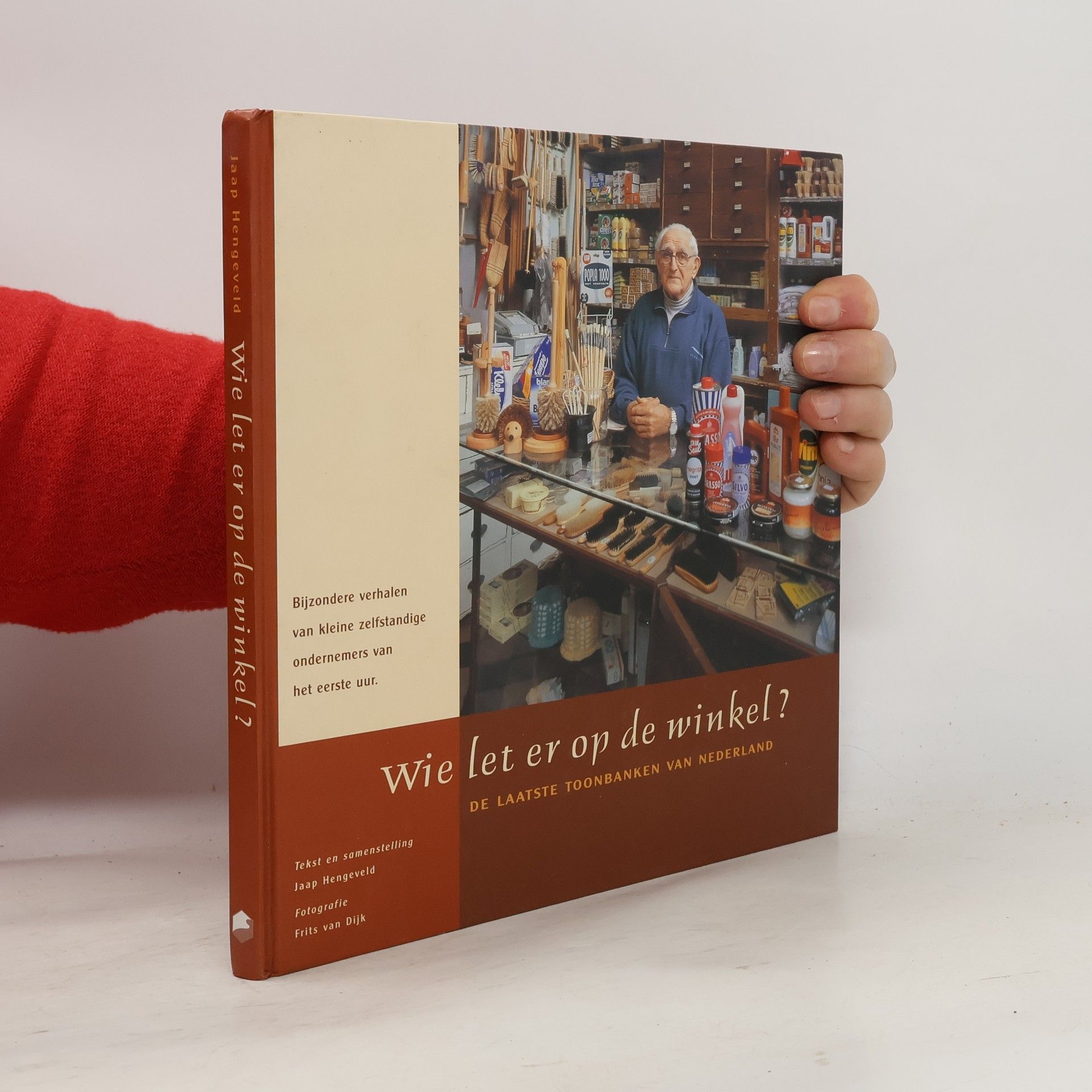 Jaap Hengeveld Wie let er op de winkel?