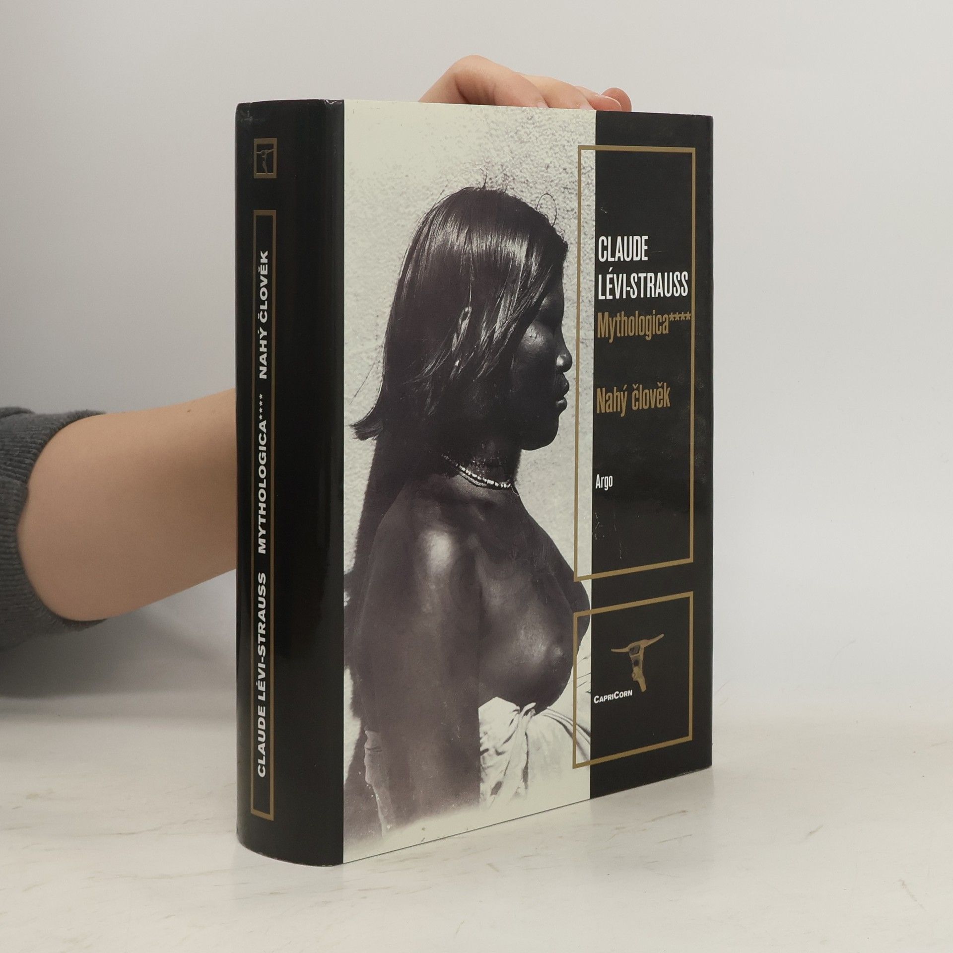 Claude Lévi-Strauss Mythologica IV – Nahý člověk