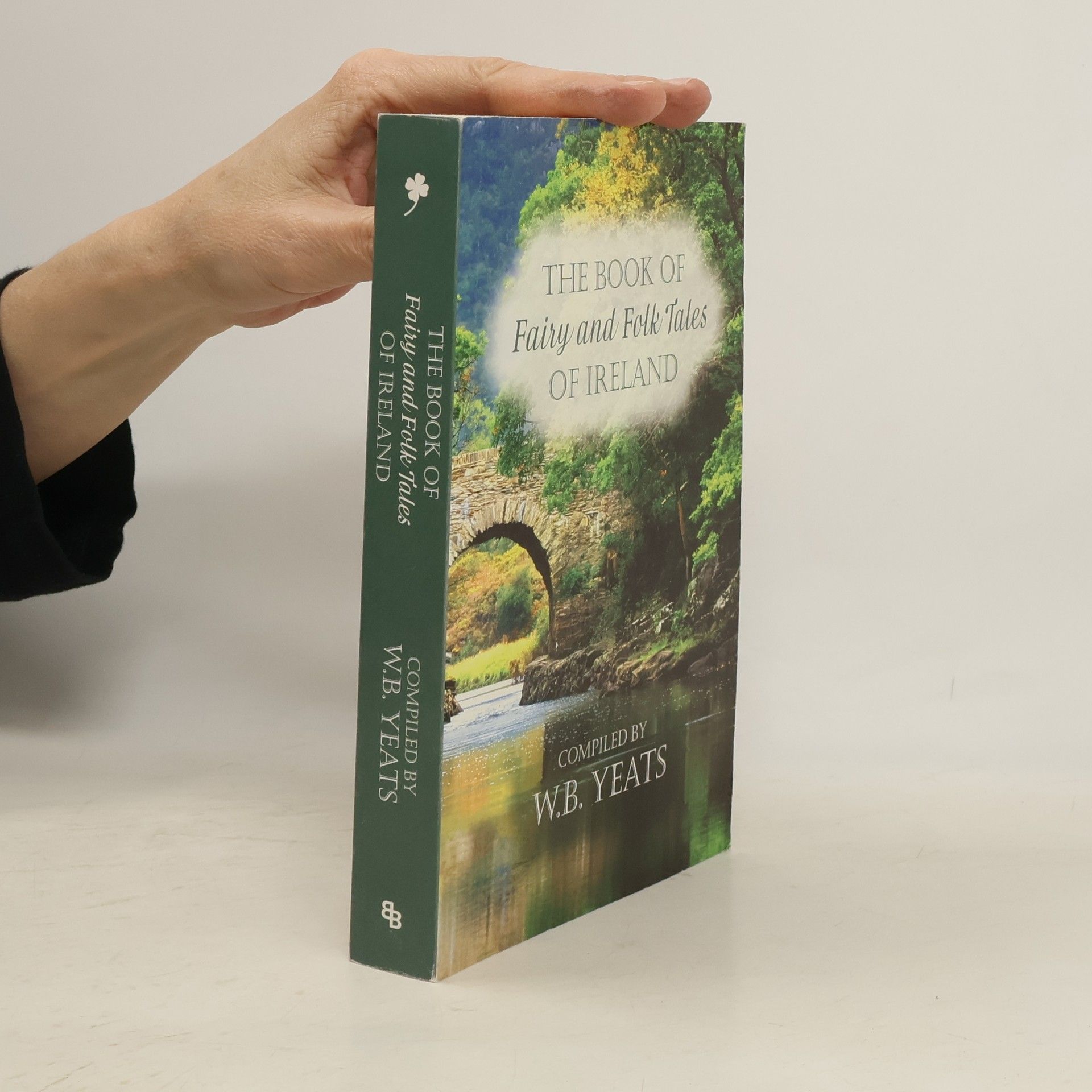 W. B. Yeats Fairy and Folk Tales of Ireland