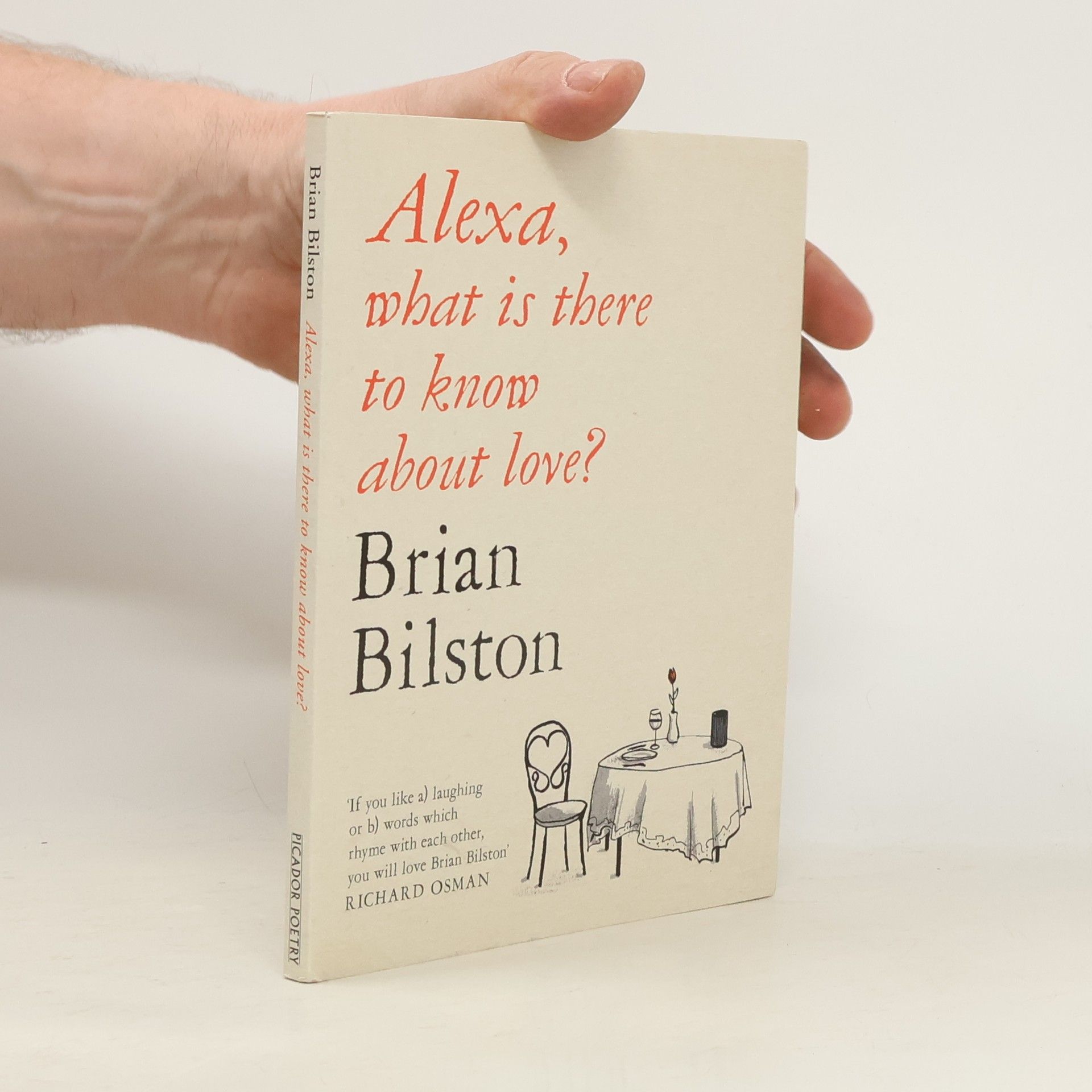Brian Bilston Alexa, what is there to know about love?