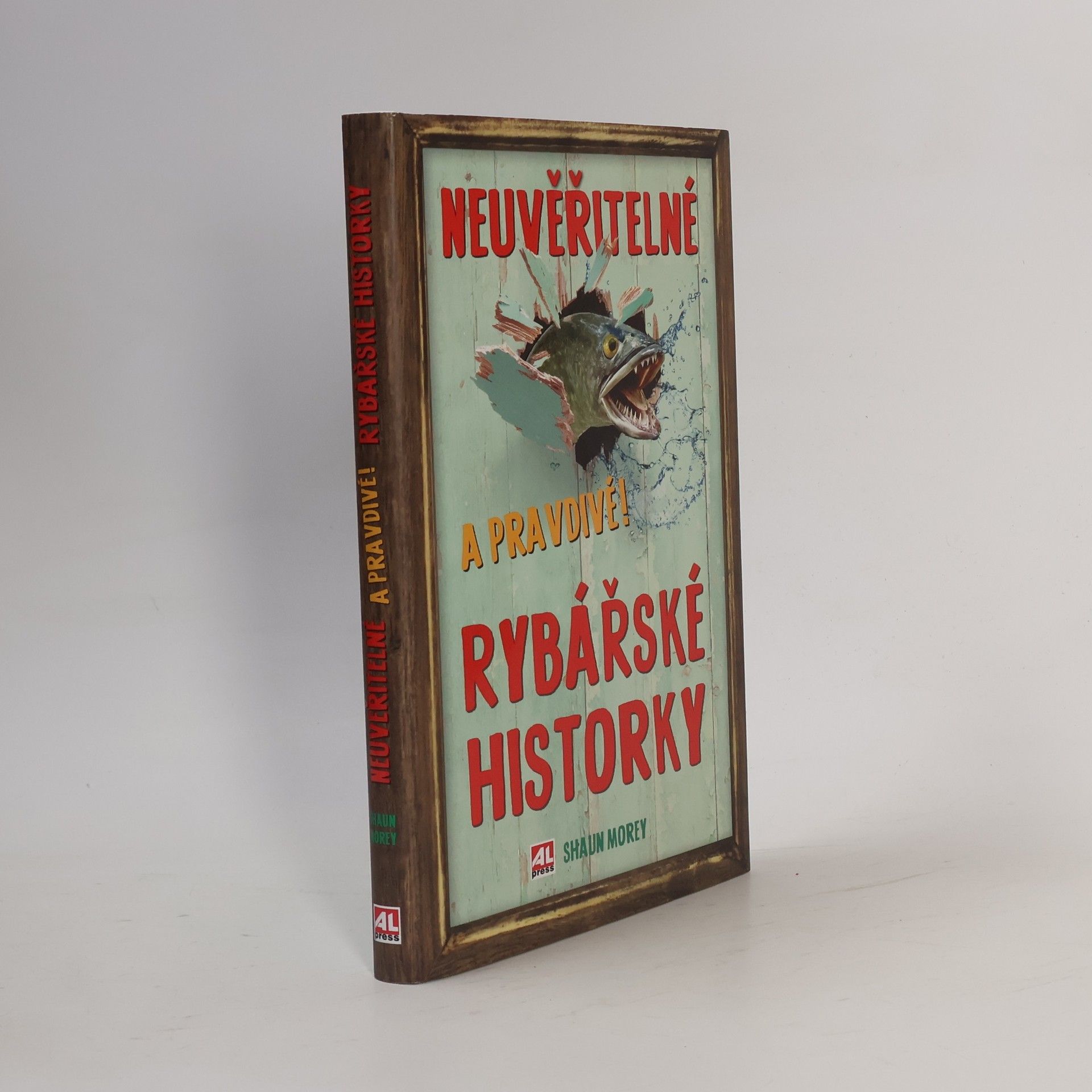 Shaun Morey Neuvěřitelné a pravdivé rybářské historky