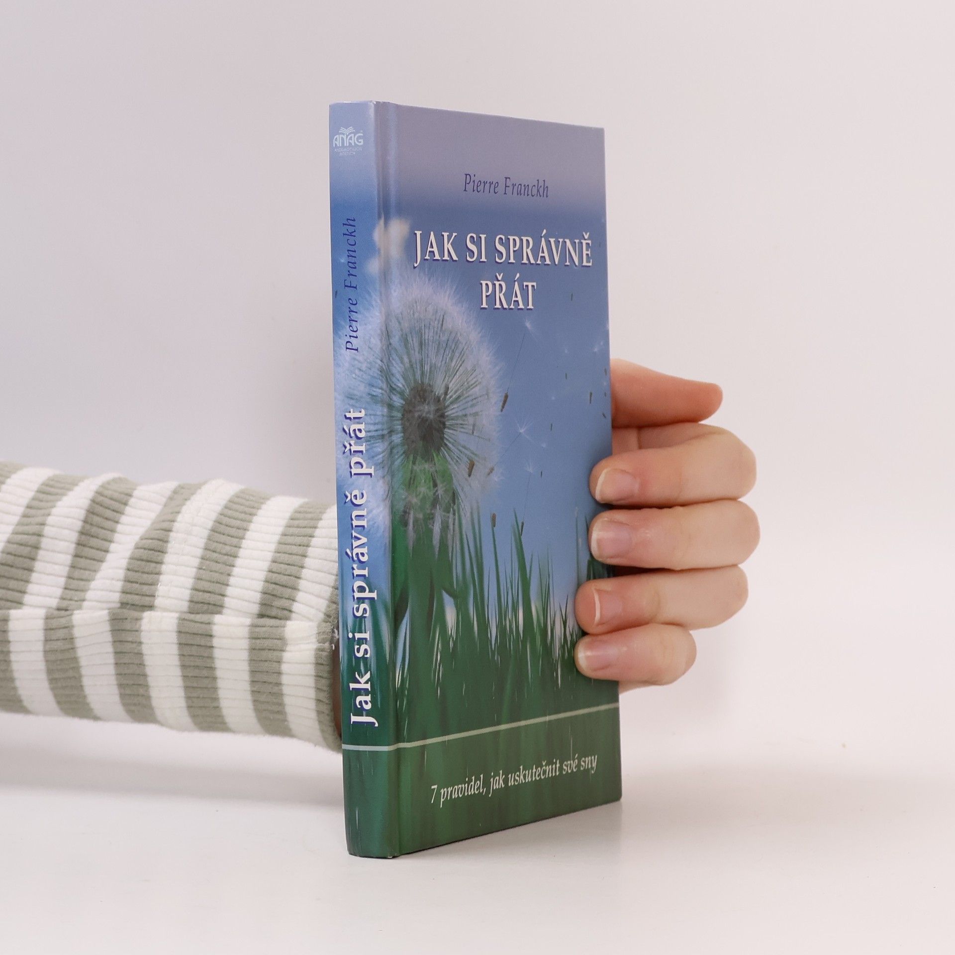 Pierre Franckh Jak si správně přát