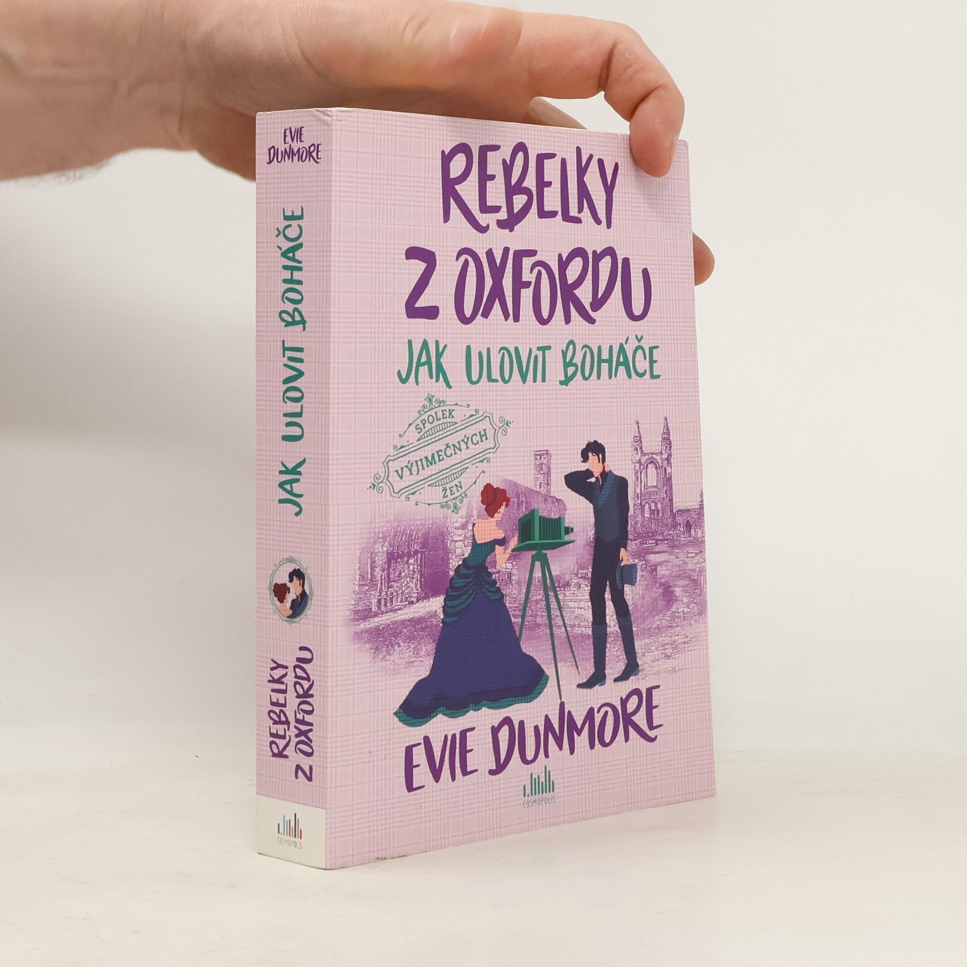 Evie Dunmore Rebelky z Oxfordu - Jak ulovit boháče