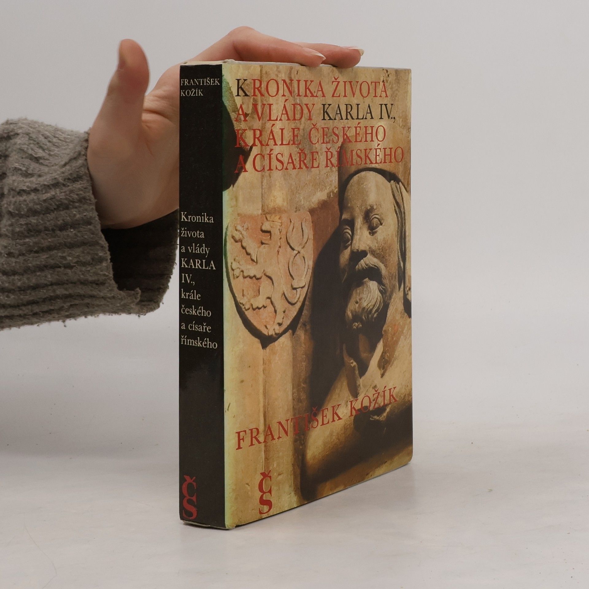 František Kožík Kronika života a vlády Karla IV., krále českého a císaře římského