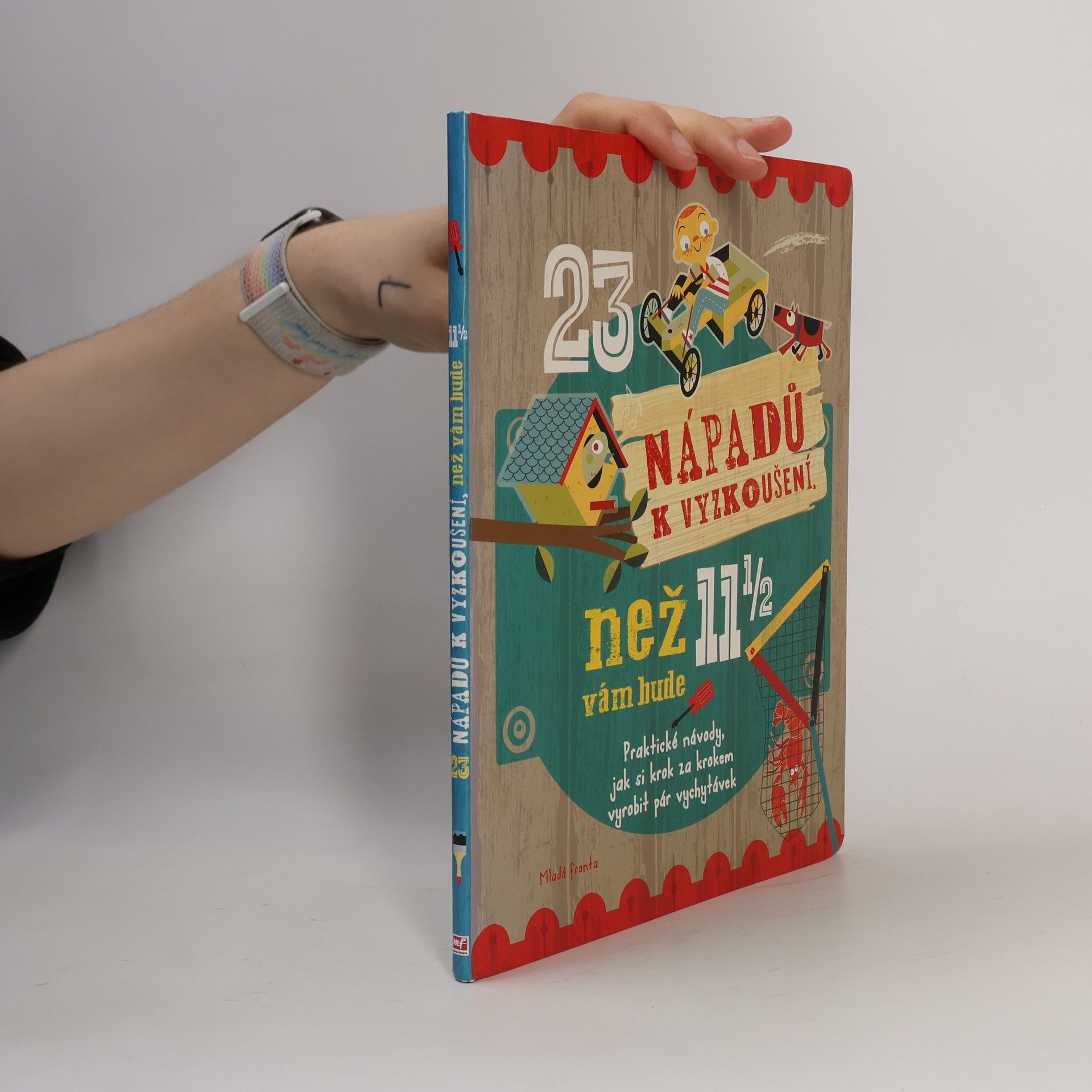 23 nápadů k vyzkoušení, než vám bude 11 ½