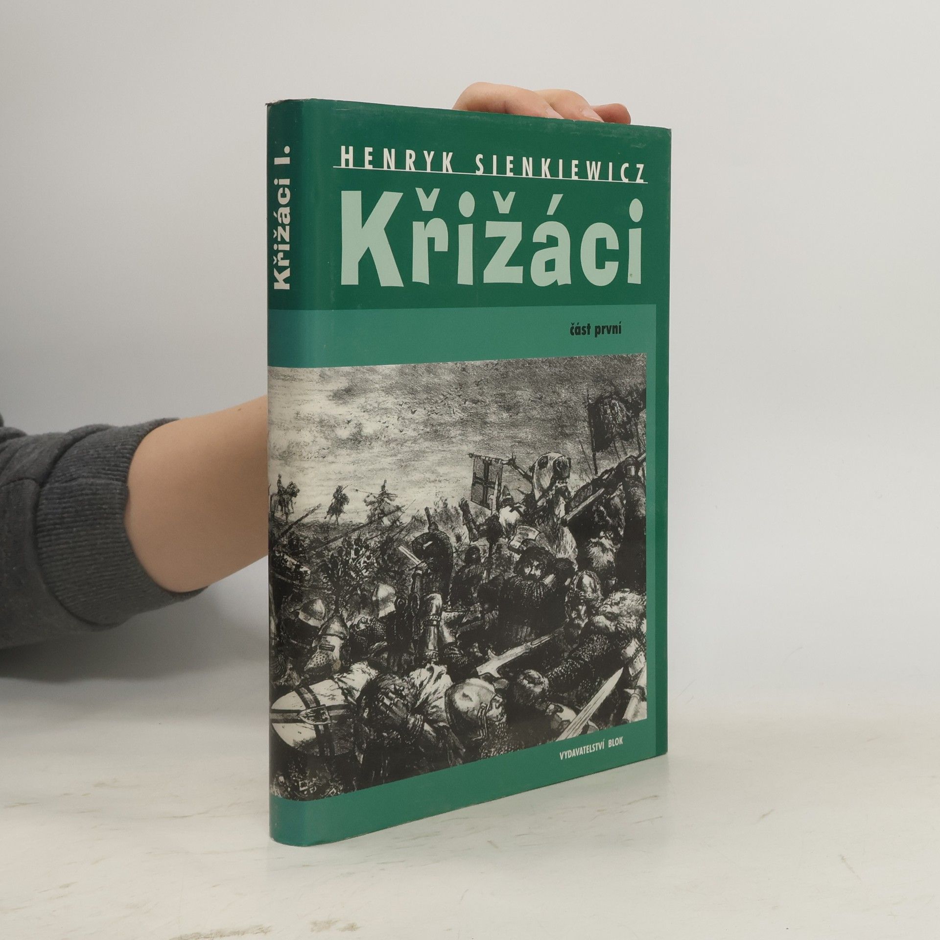 Henryk Sienkiewicz Křižáci 1. díl