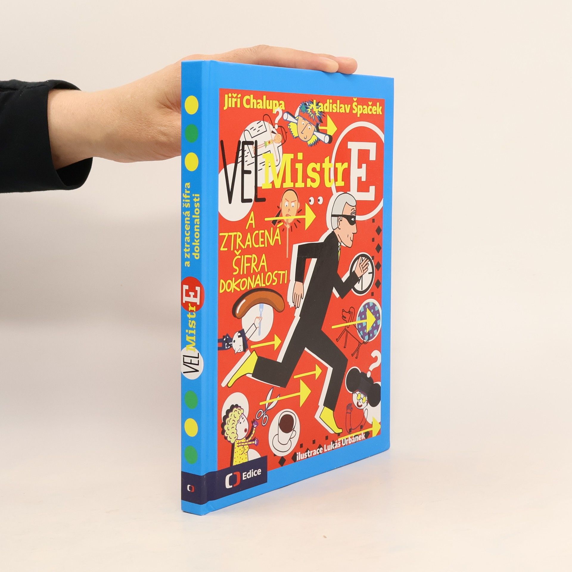Ladislav Špaček (Vel)Mistr E a ztracená šifra dokonalosti